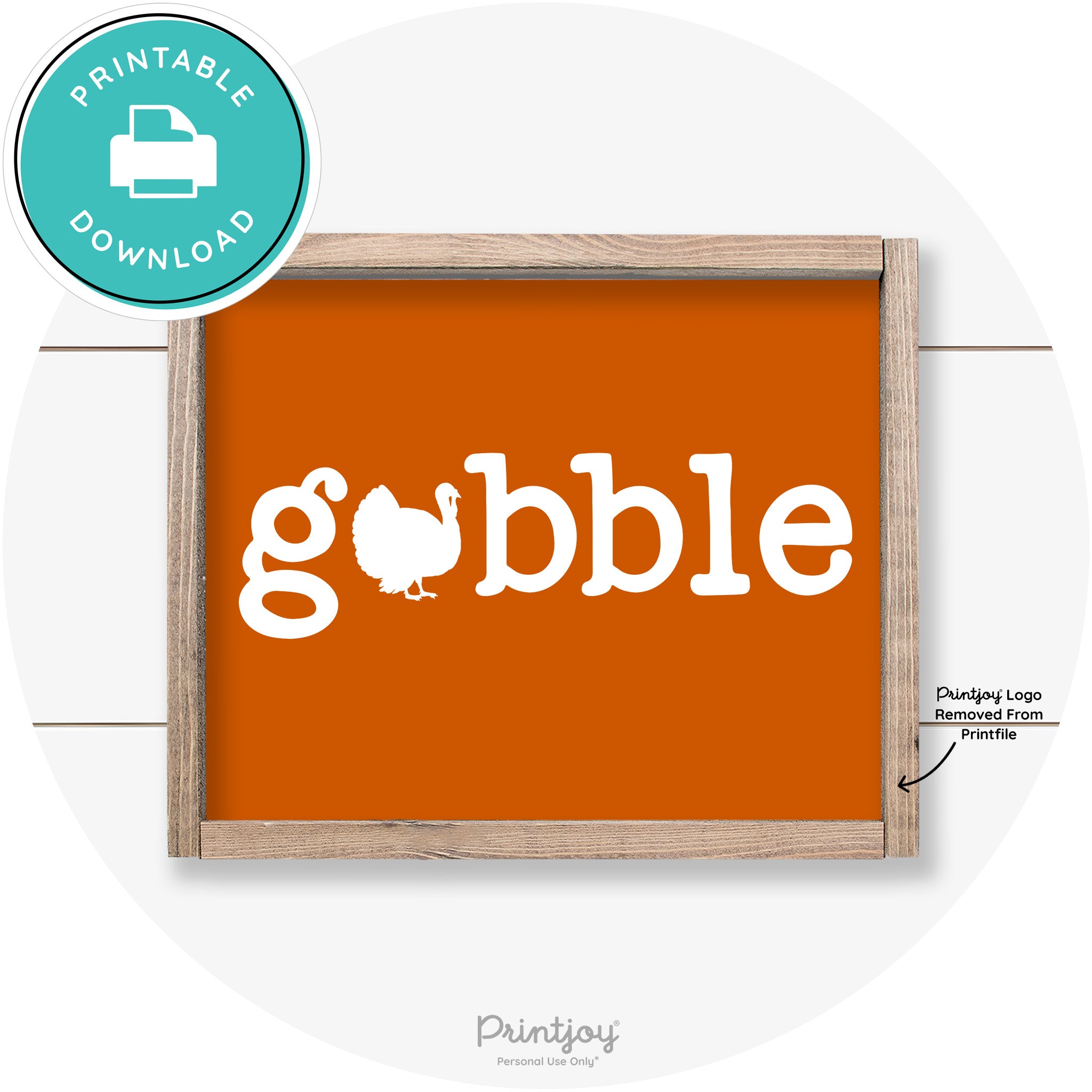Gobble Turkey Thanksgiving Cute Farmhouse Wall Art Printable