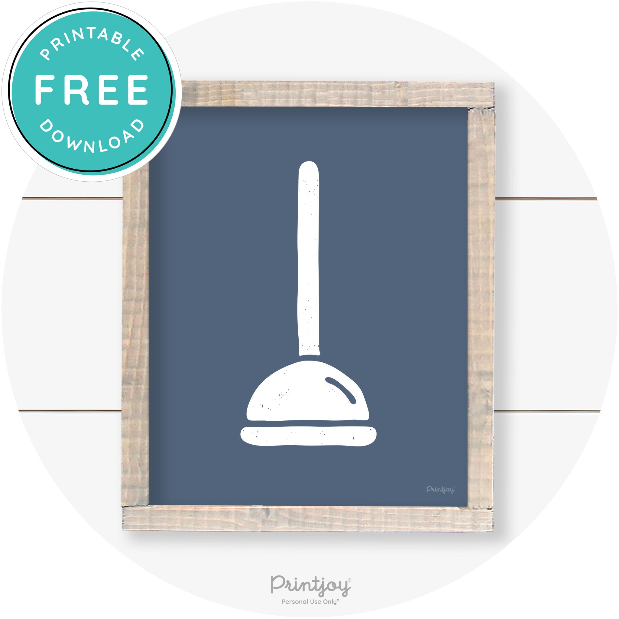 Toilet Plunger Bathroom Sign Farmhouse Wall Art Decor Free Printable
