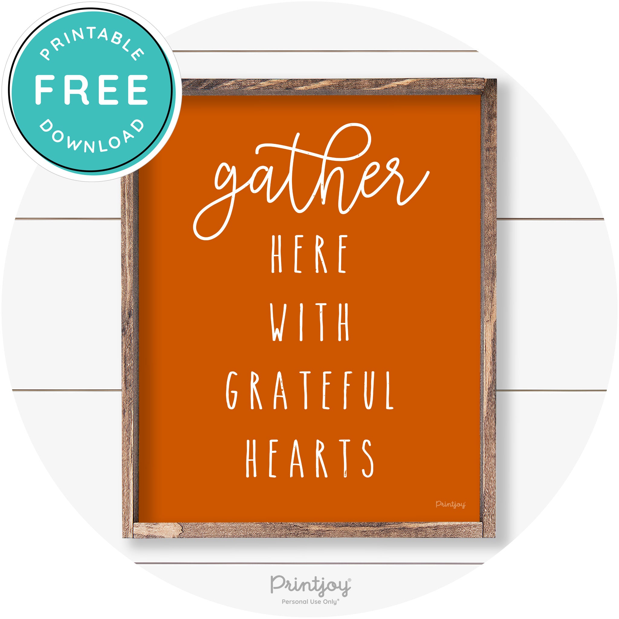 Gather Here Grateful Hearts Farmhouse Wall Art Decor Free Printable - Printjoy