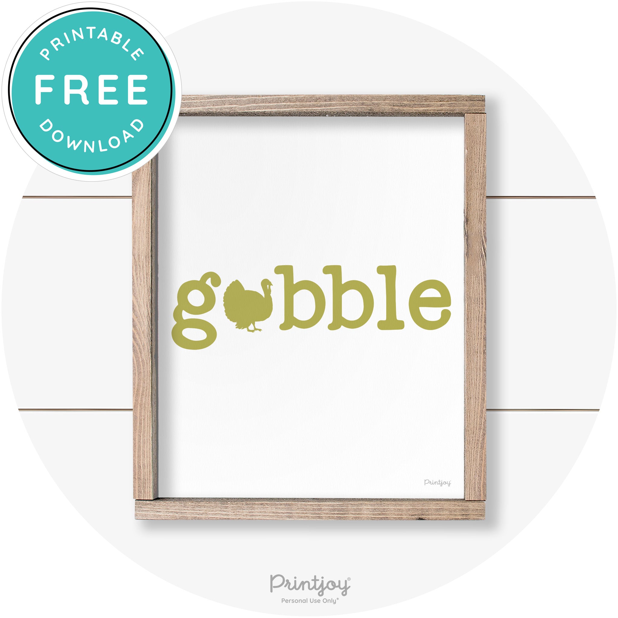 Gobble Turkey Thanksgiving Cute Farmhouse Wall Art Printable