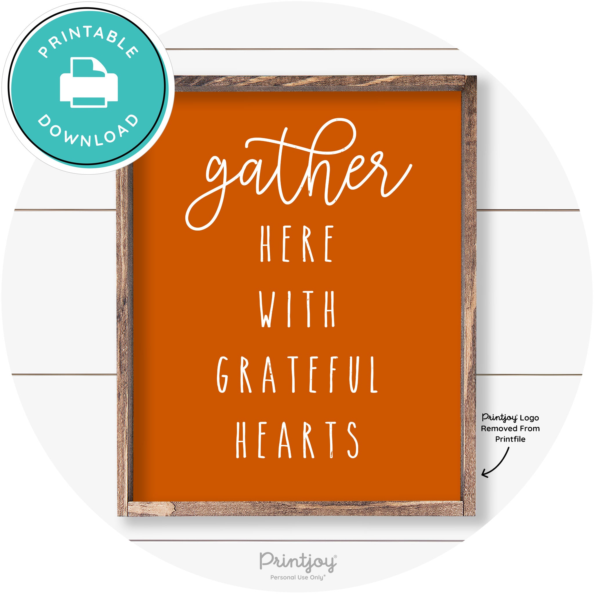 Gather Here Grateful Hearts Farmhouse Wall Art Decor Free Printable - Printjoy