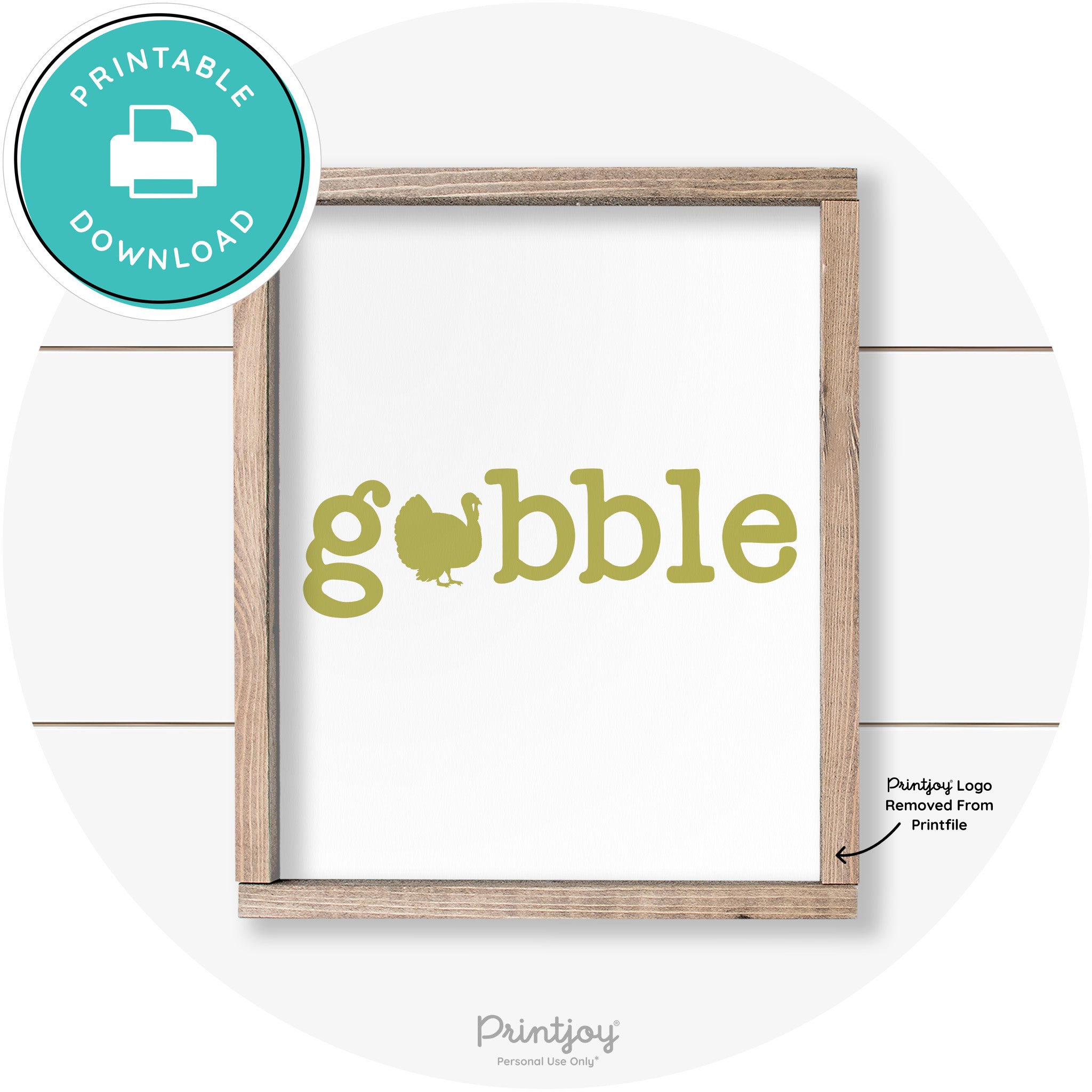 Gobble Turkey Thanksgiving Cute Farmhouse Wall Art Printable