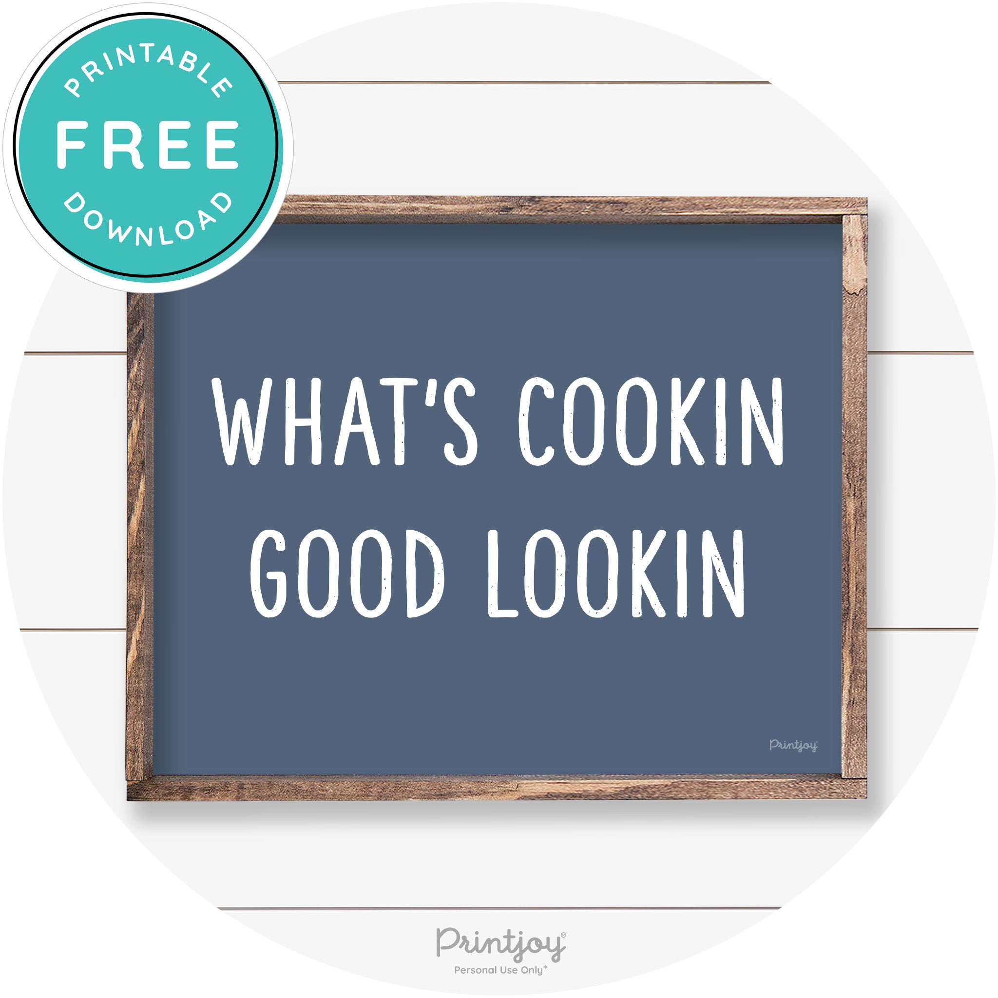 What's Cookin Good Lookin Farmhouse Kitchen Wall Art Free Printable