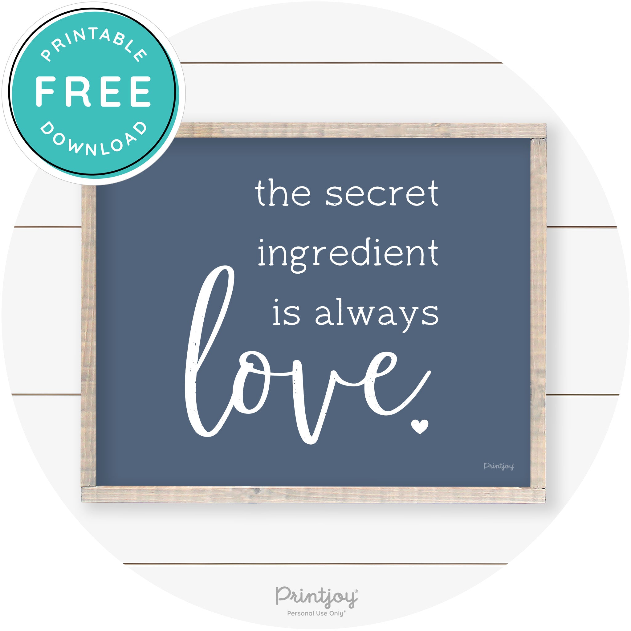 Secret Ingredient Is Love Farmhouse Kitchen Wall Art Free Printable