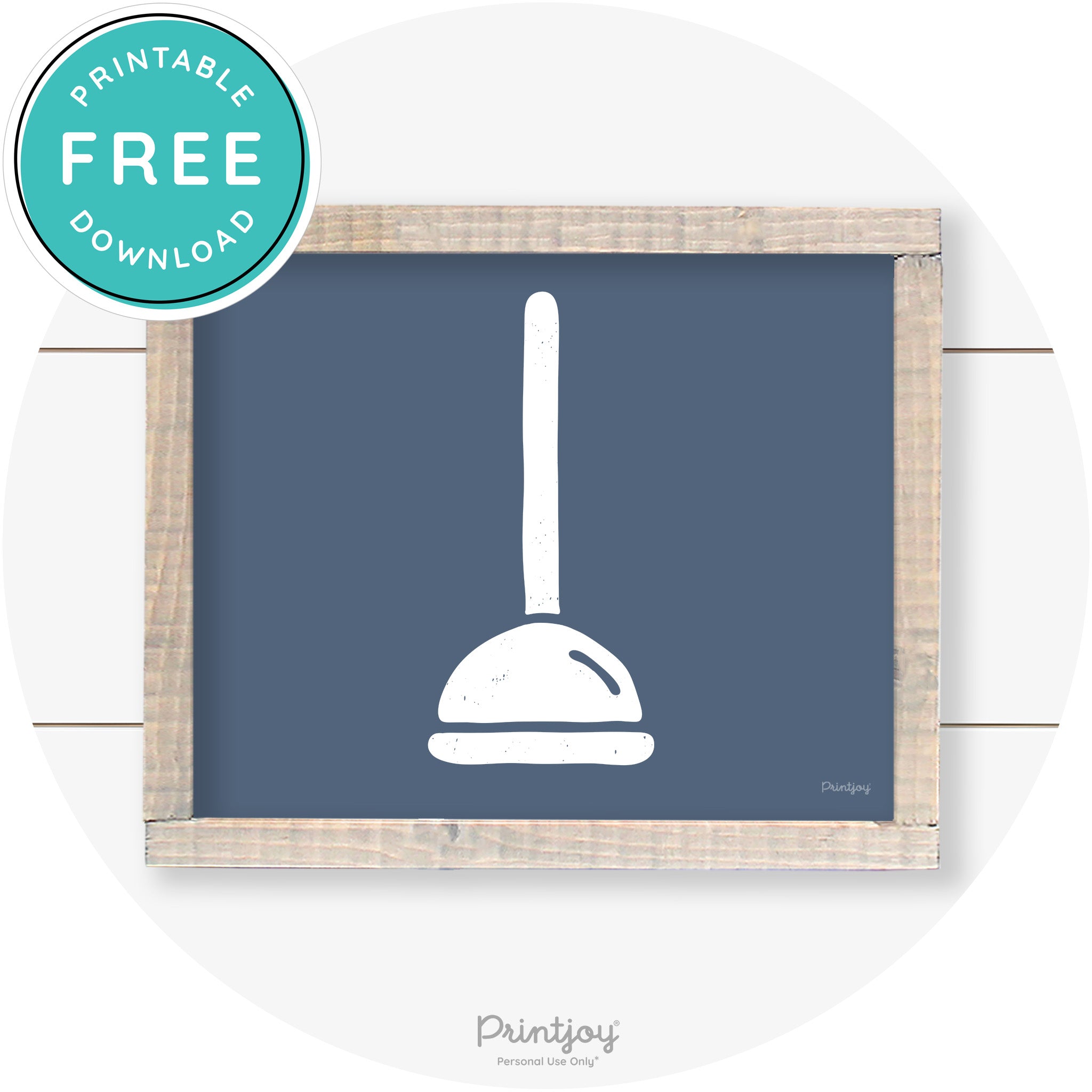 Toilet Plunger Bathroom Sign Farmhouse Wall Art Decor Free Printable