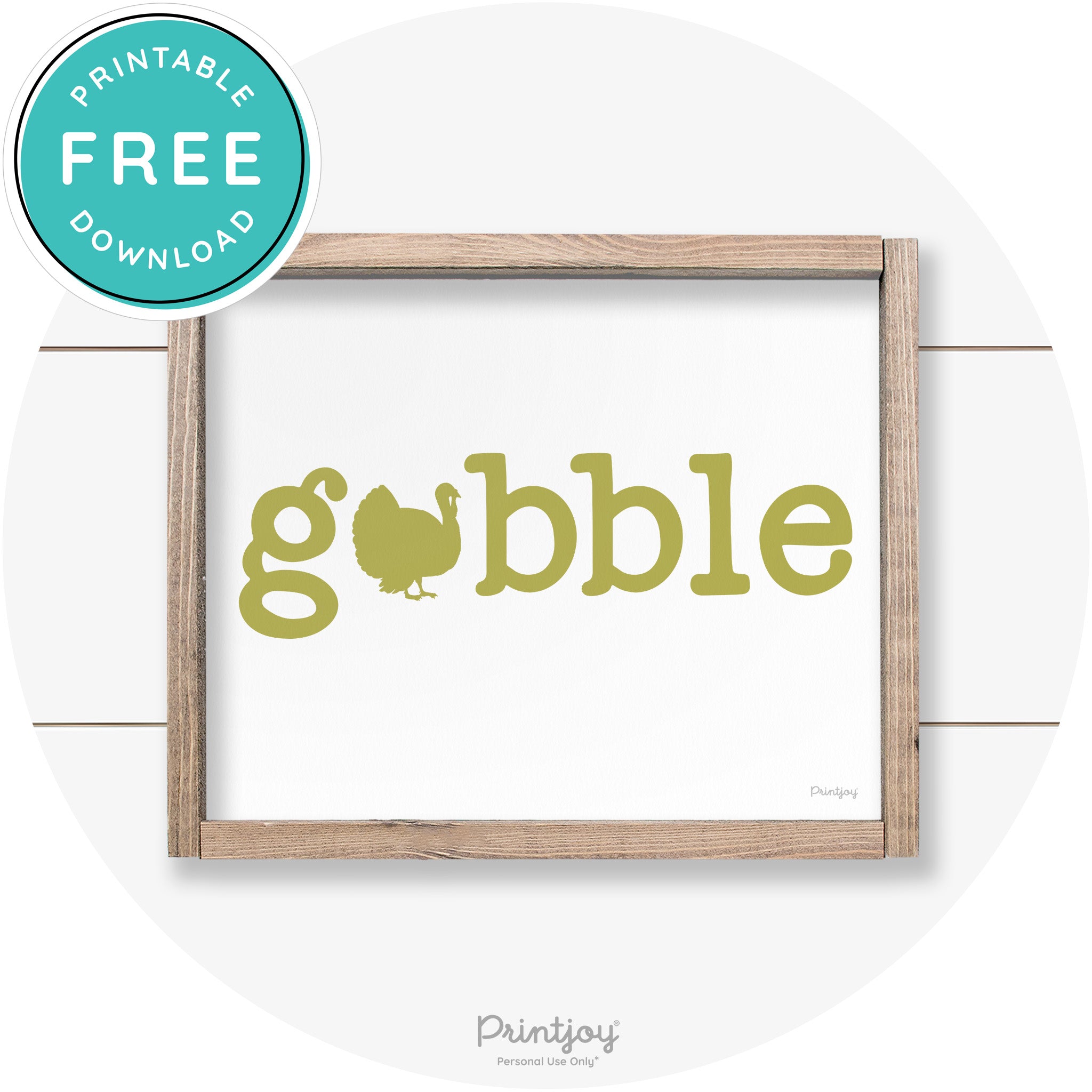 Gobble Turkey Thanksgiving Cute Farmhouse Wall Art Printable