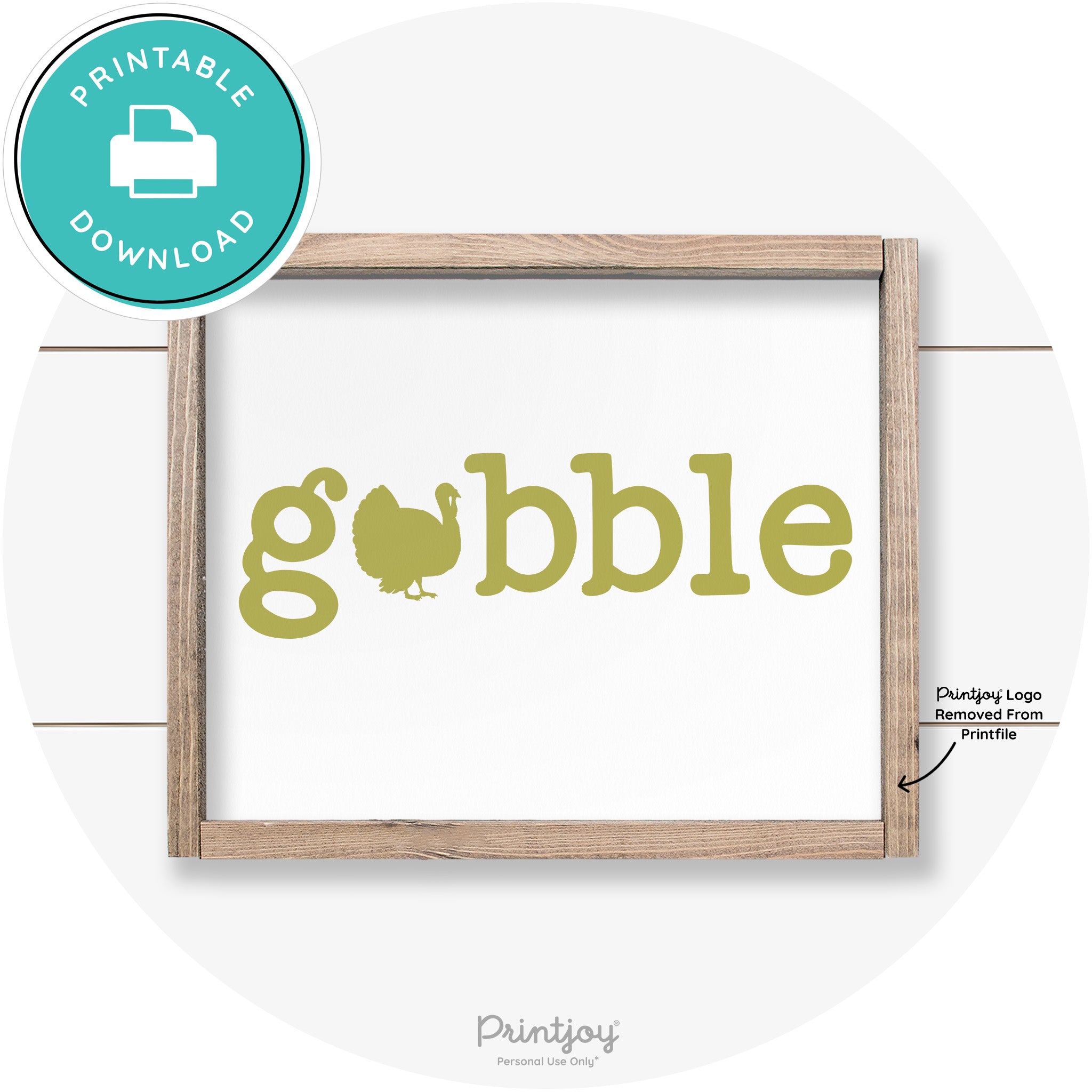 Gobble Turkey Thanksgiving Cute Farmhouse Wall Art Printable