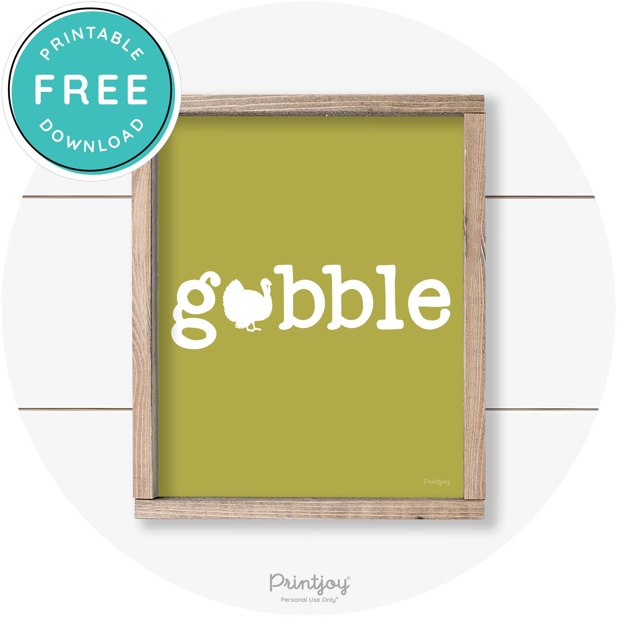 Gobble Turkey Thanksgiving Cute Farmhouse Wall Art Printable