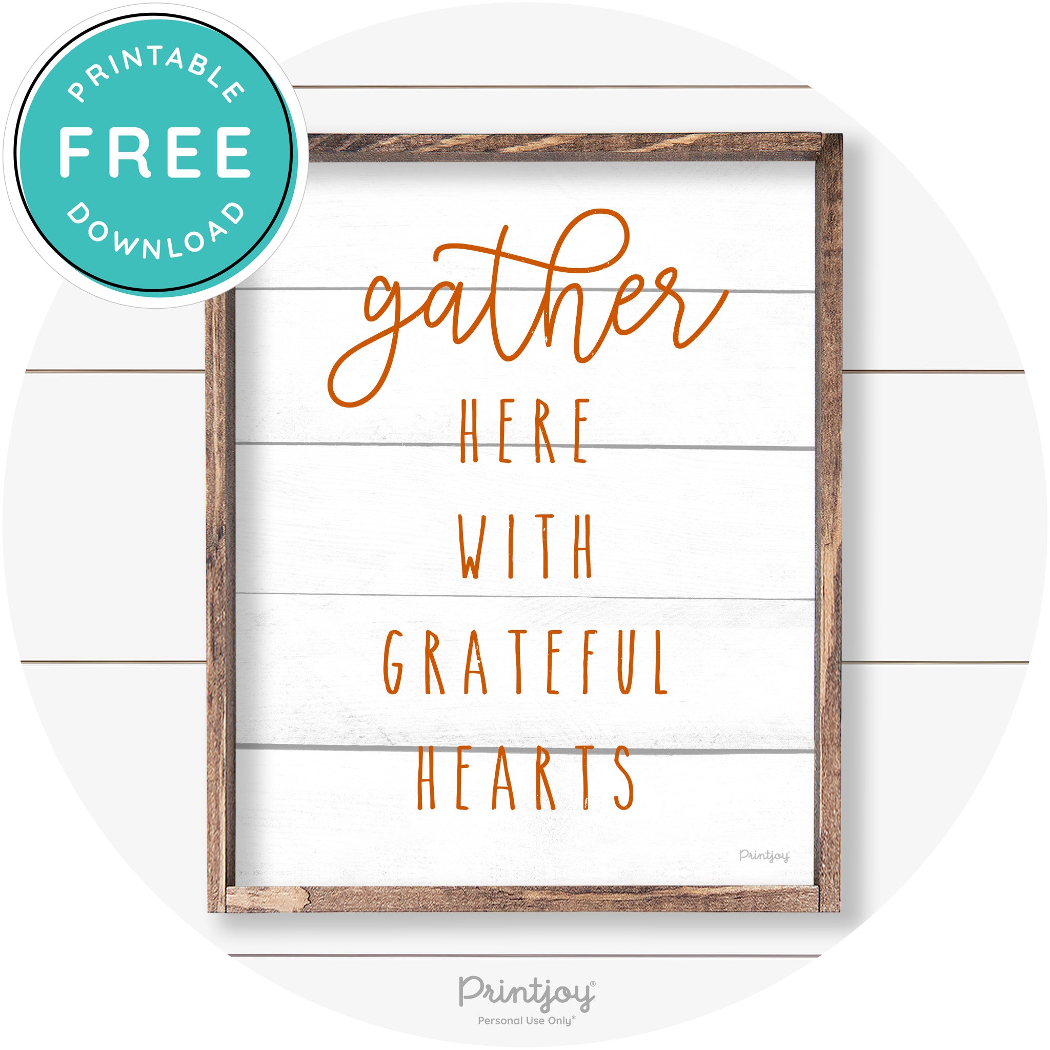 Gather Here Grateful Hearts Farmhouse Wall Art Decor Free Printable - Printjoy