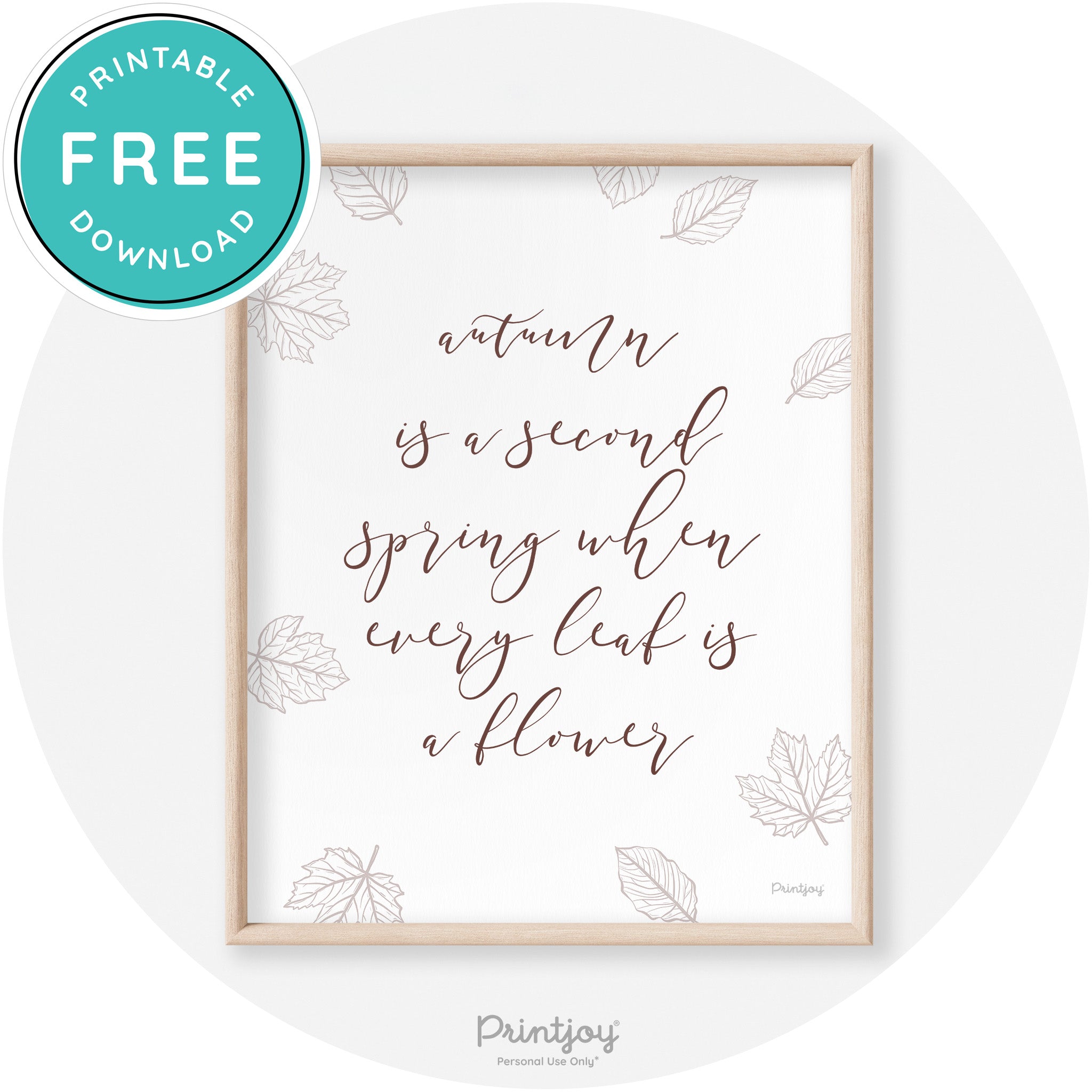 Fall Quote Autumn Leaf Flower Transitional Wall Art Free Printable - Printjoy