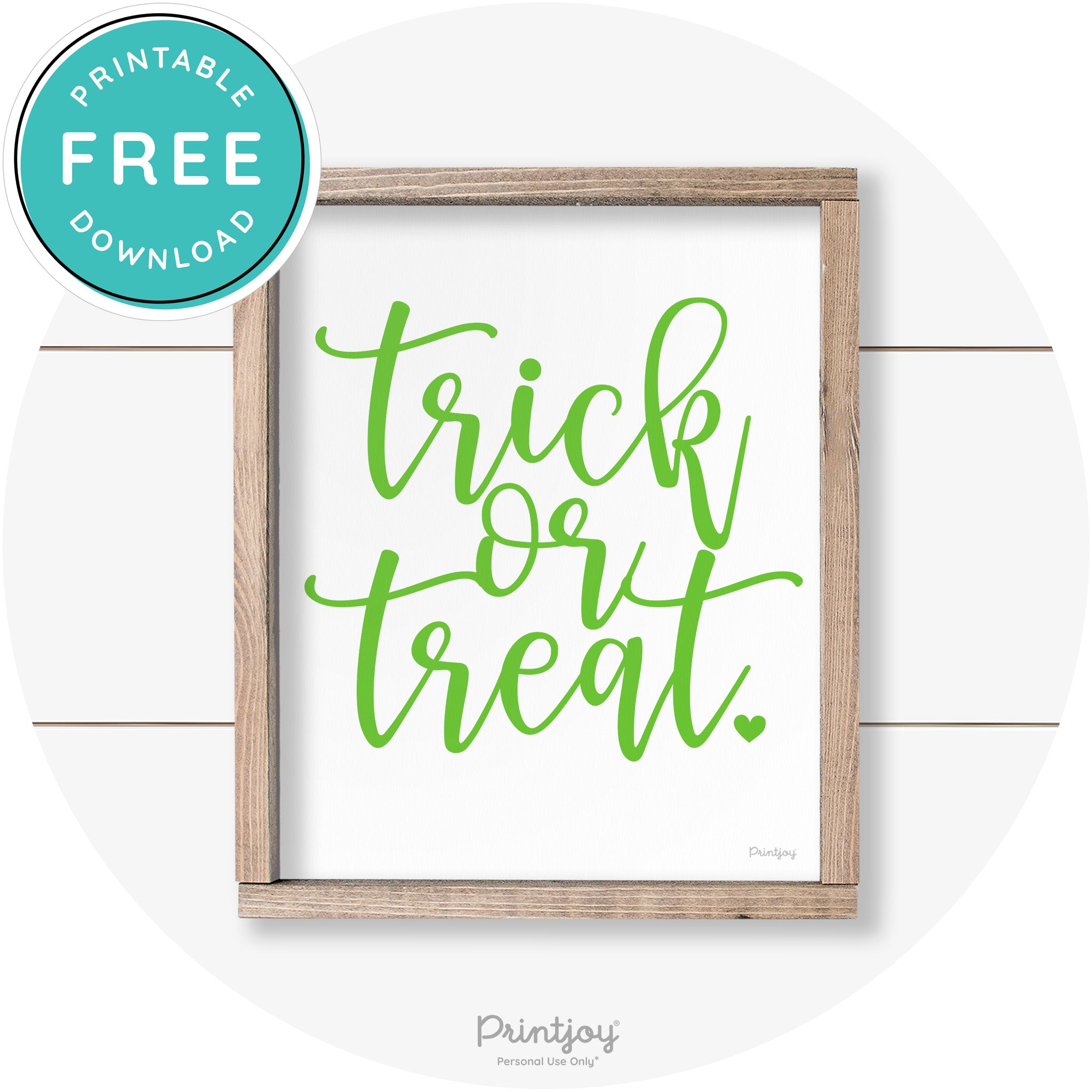 Halloween Cute Trick Or Treat Heart Farmhouse Wall Art Free Printable