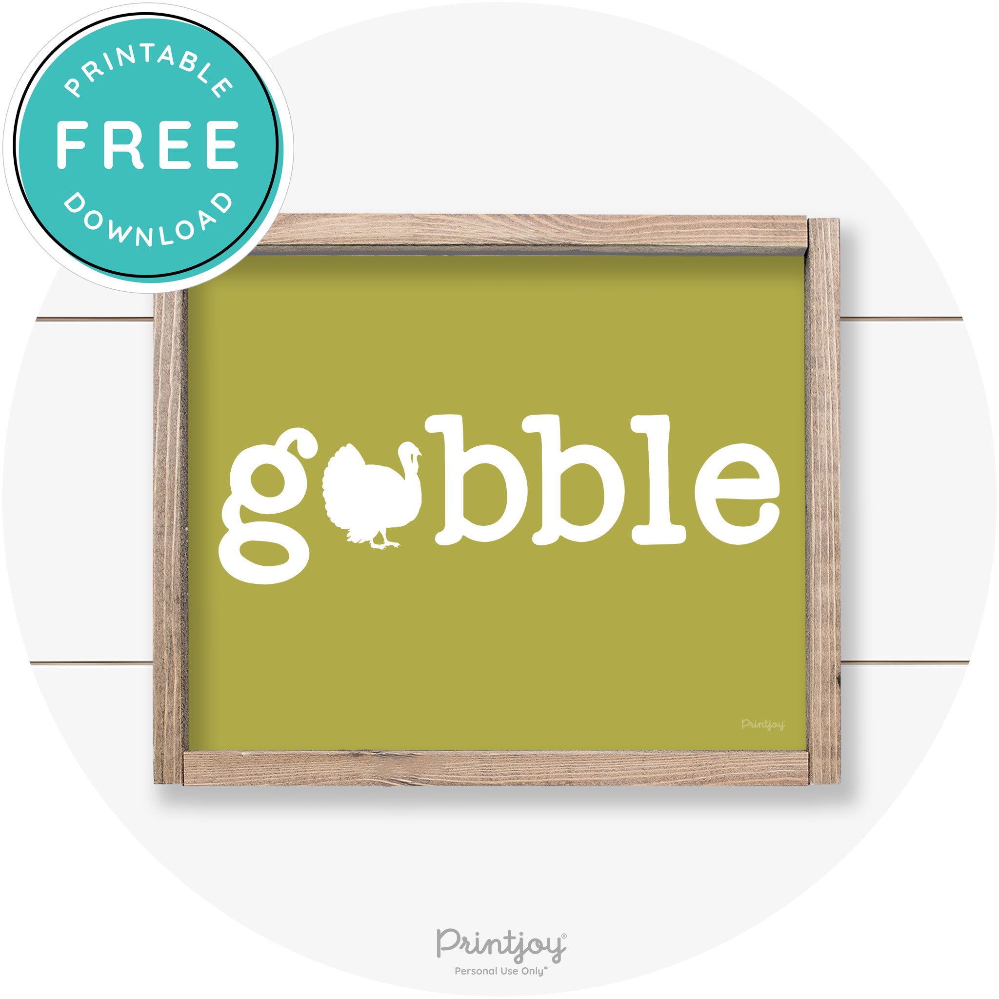 Gobble Turkey Thanksgiving Cute Farmhouse Wall Art Printable