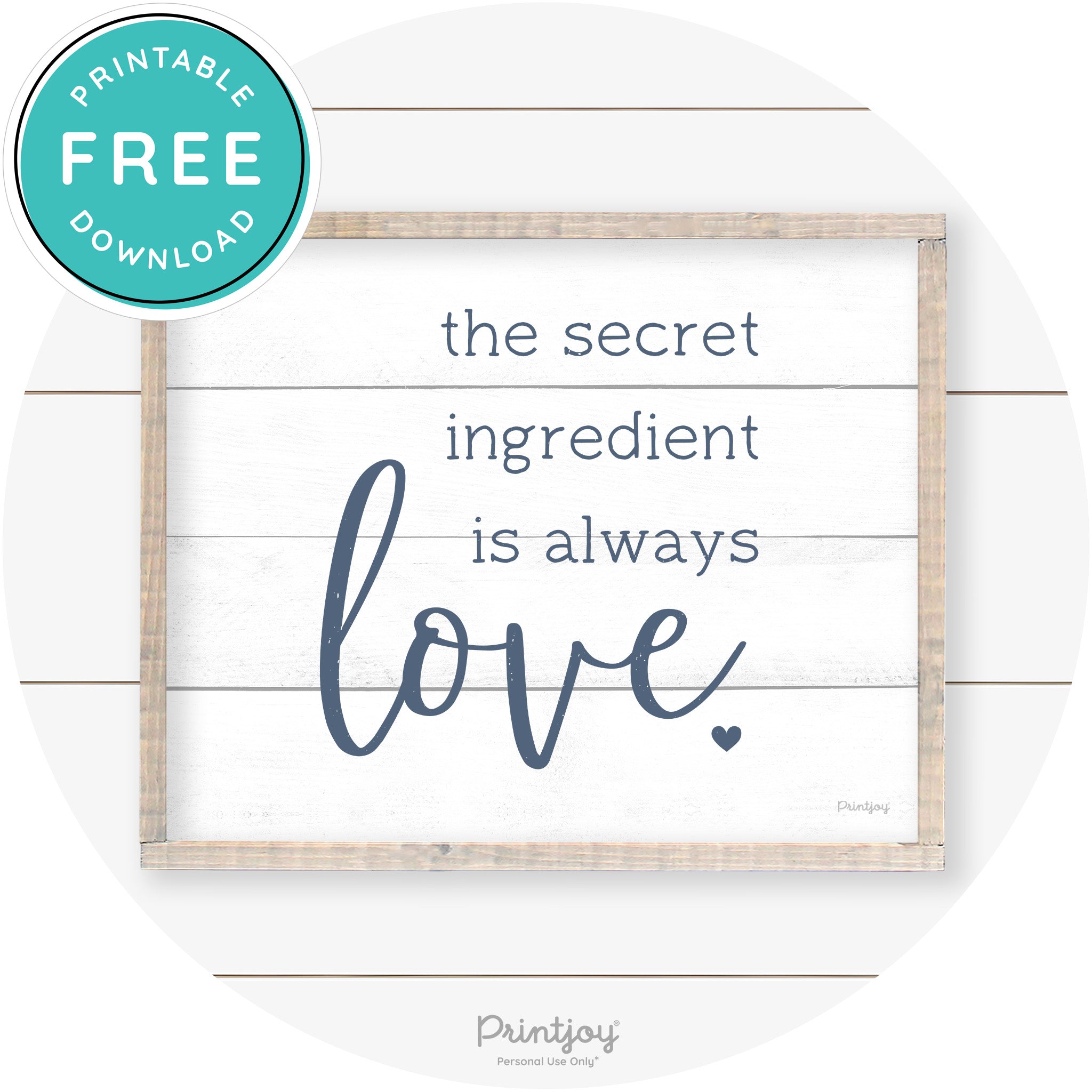 Secret Ingredient Is Love Farmhouse Kitchen Wall Art Free Printable