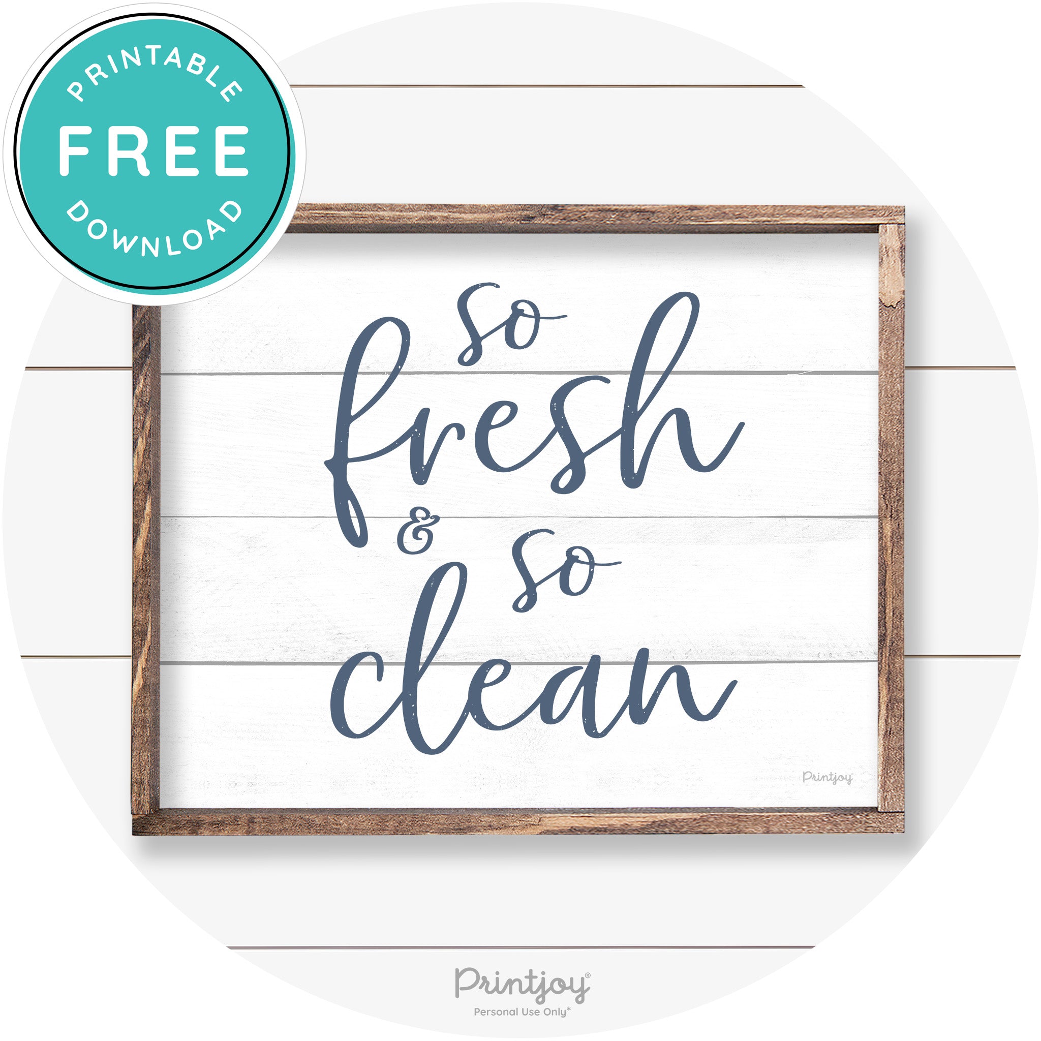 So Fresh & So Clean Bathroom Sign Farmhouse Wall Art Free Printable