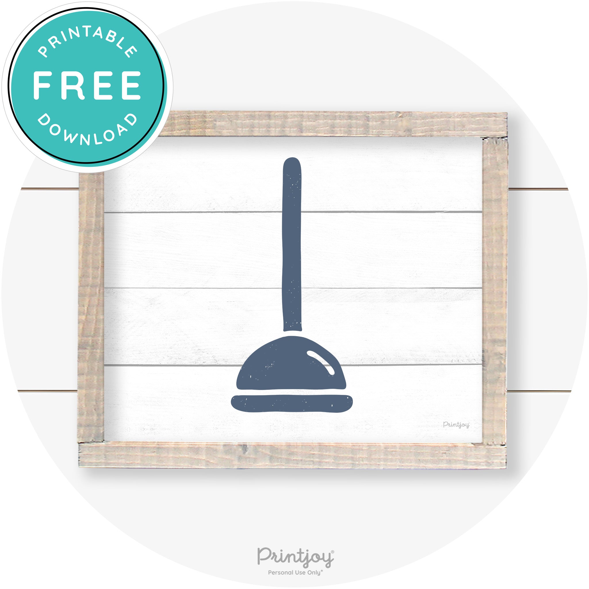 Toilet Plunger Bathroom Sign Farmhouse Wall Art Decor Free Printable