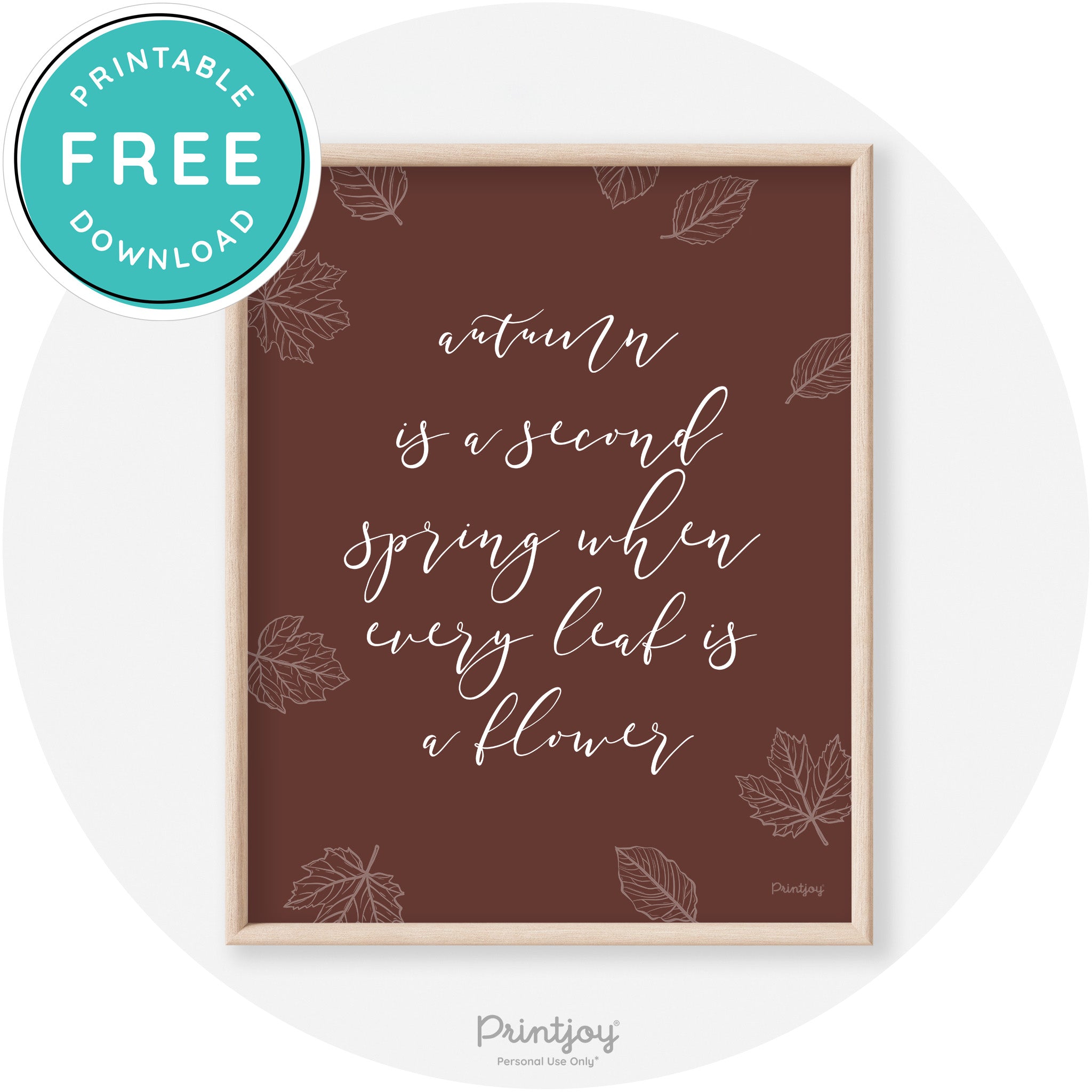 Fall Quote Autumn Leaf Flower Transitional Wall Art Free Printable - Printjoy