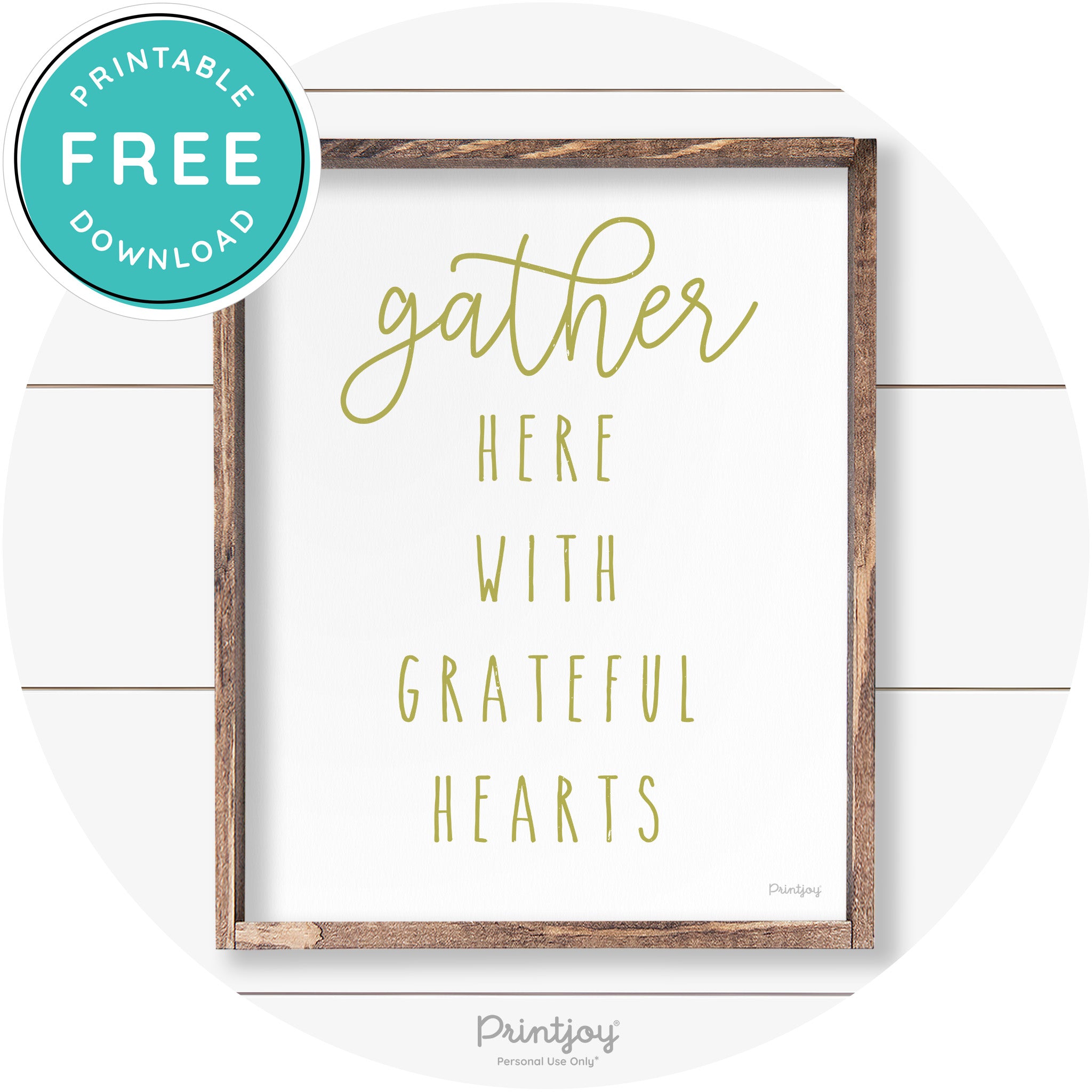 Gather Here Grateful Hearts Farmhouse Wall Art Decor Free Printable - Printjoy