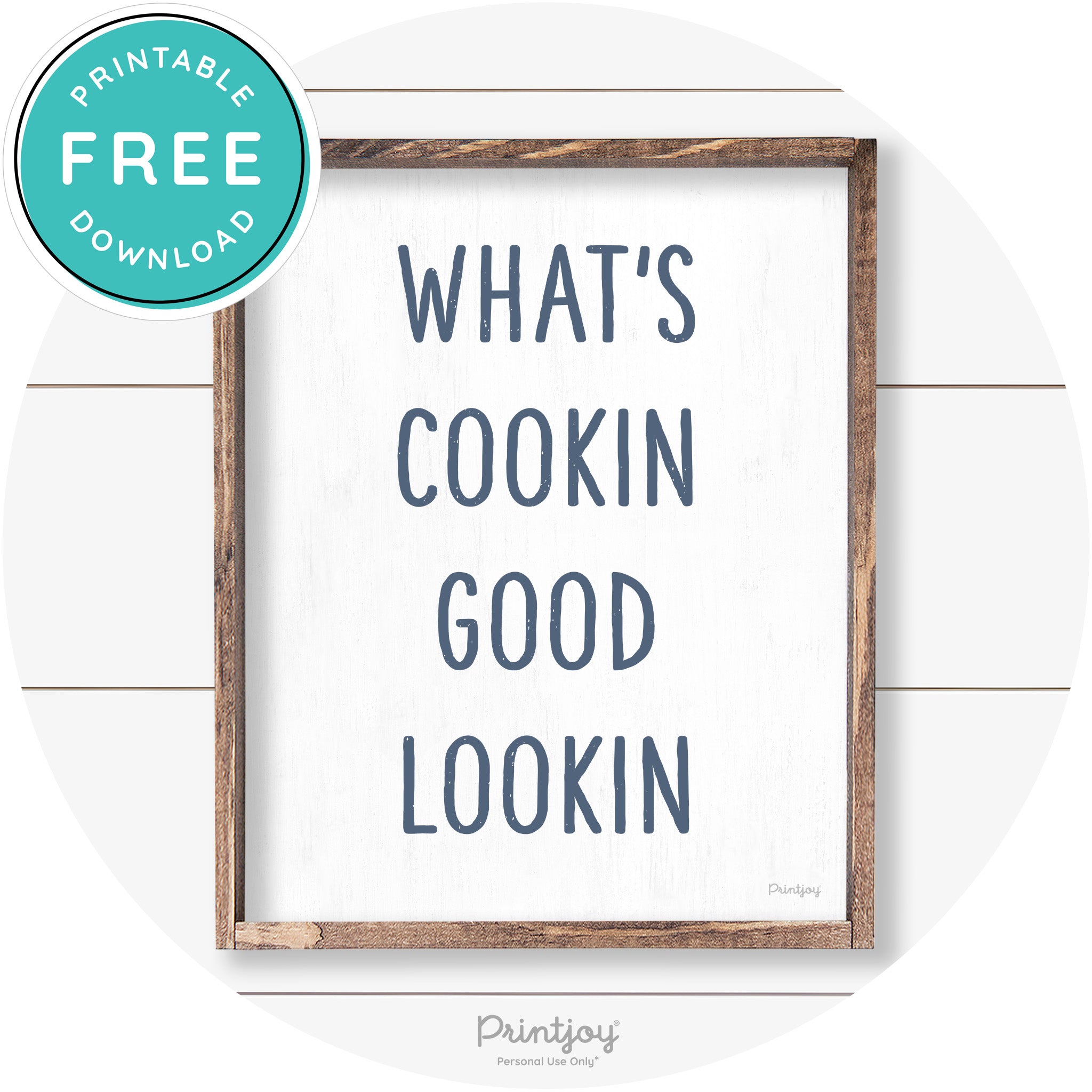 What's Cookin Good Lookin Farmhouse Kitchen Wall Art Free Printable
