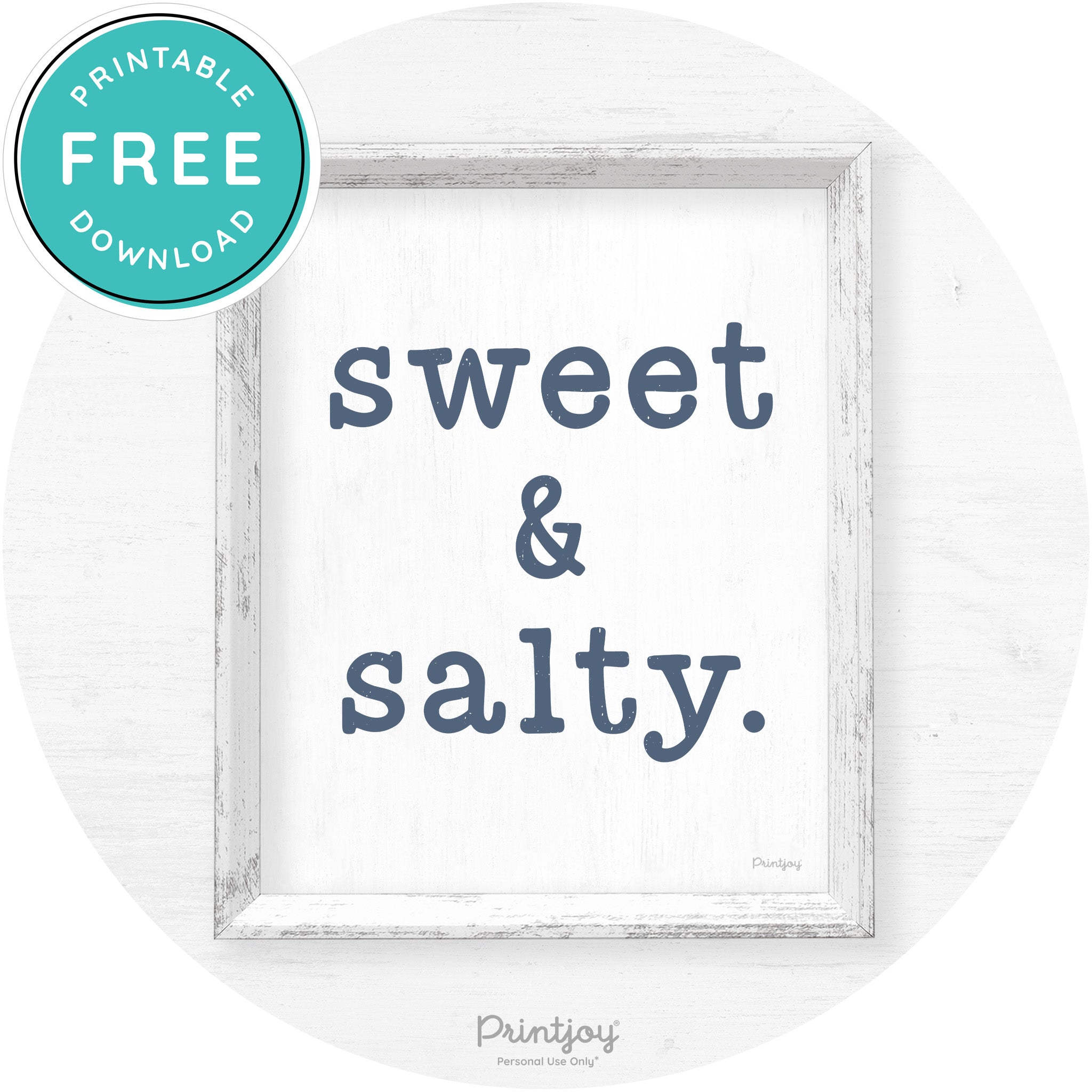 Sweet & Salty Southern Kitchen Farmhouse Wall Art Free Printable