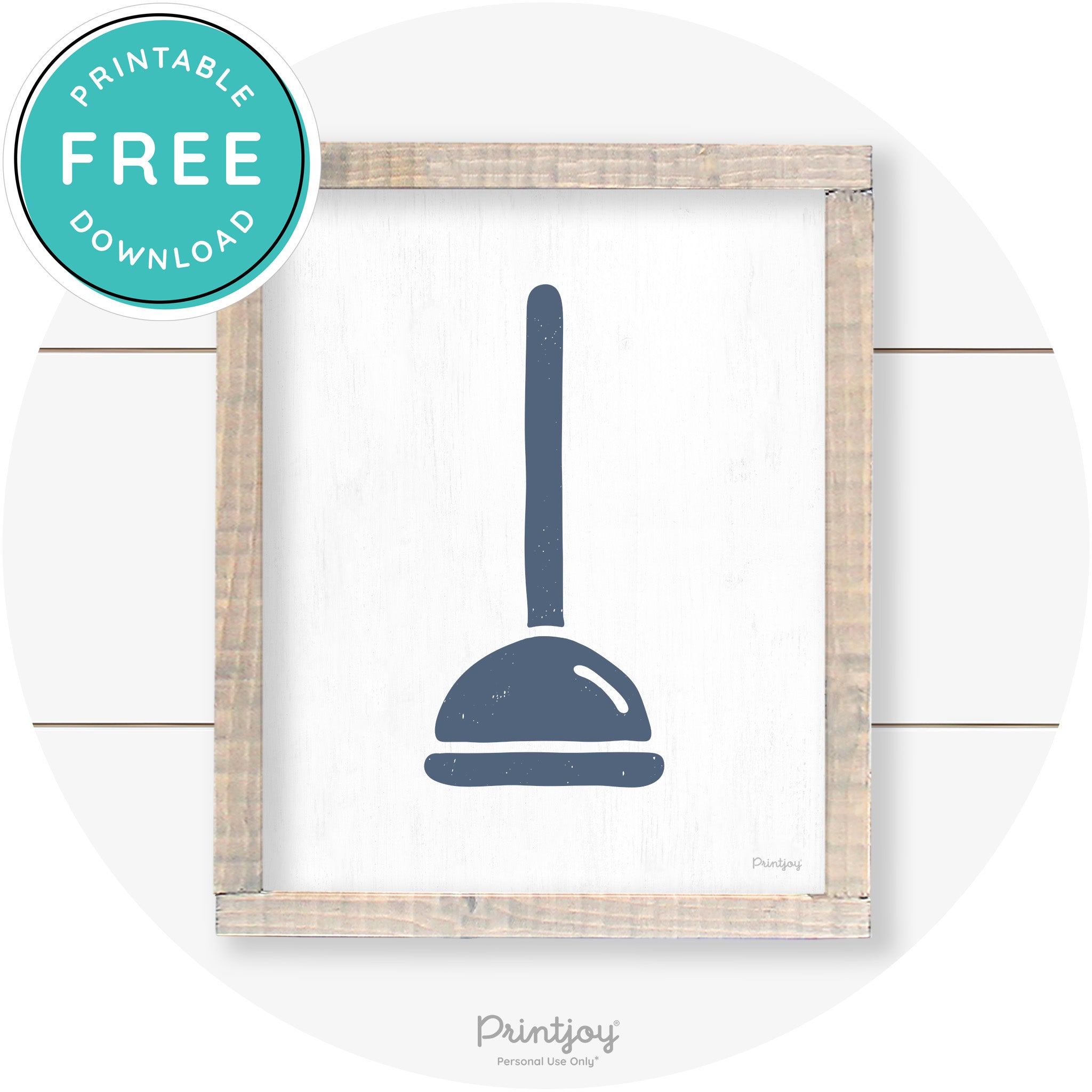 Toilet Plunger Bathroom Sign Farmhouse Wall Art Decor Free Printable