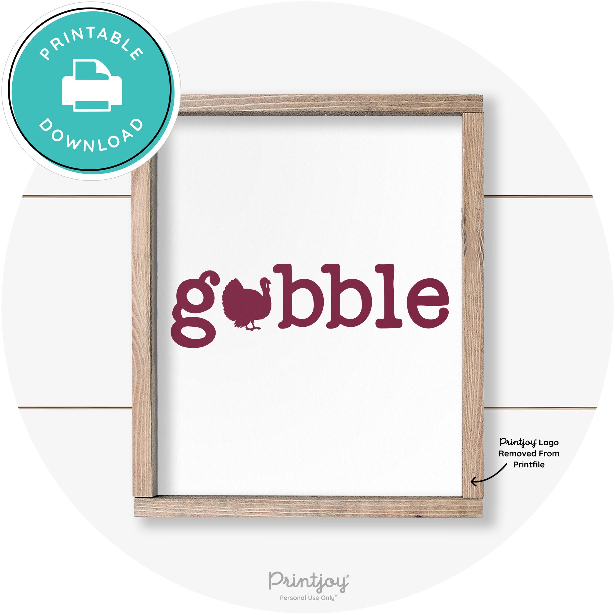 Gobble Turkey Thanksgiving Cute Farmhouse Wall Art Printable