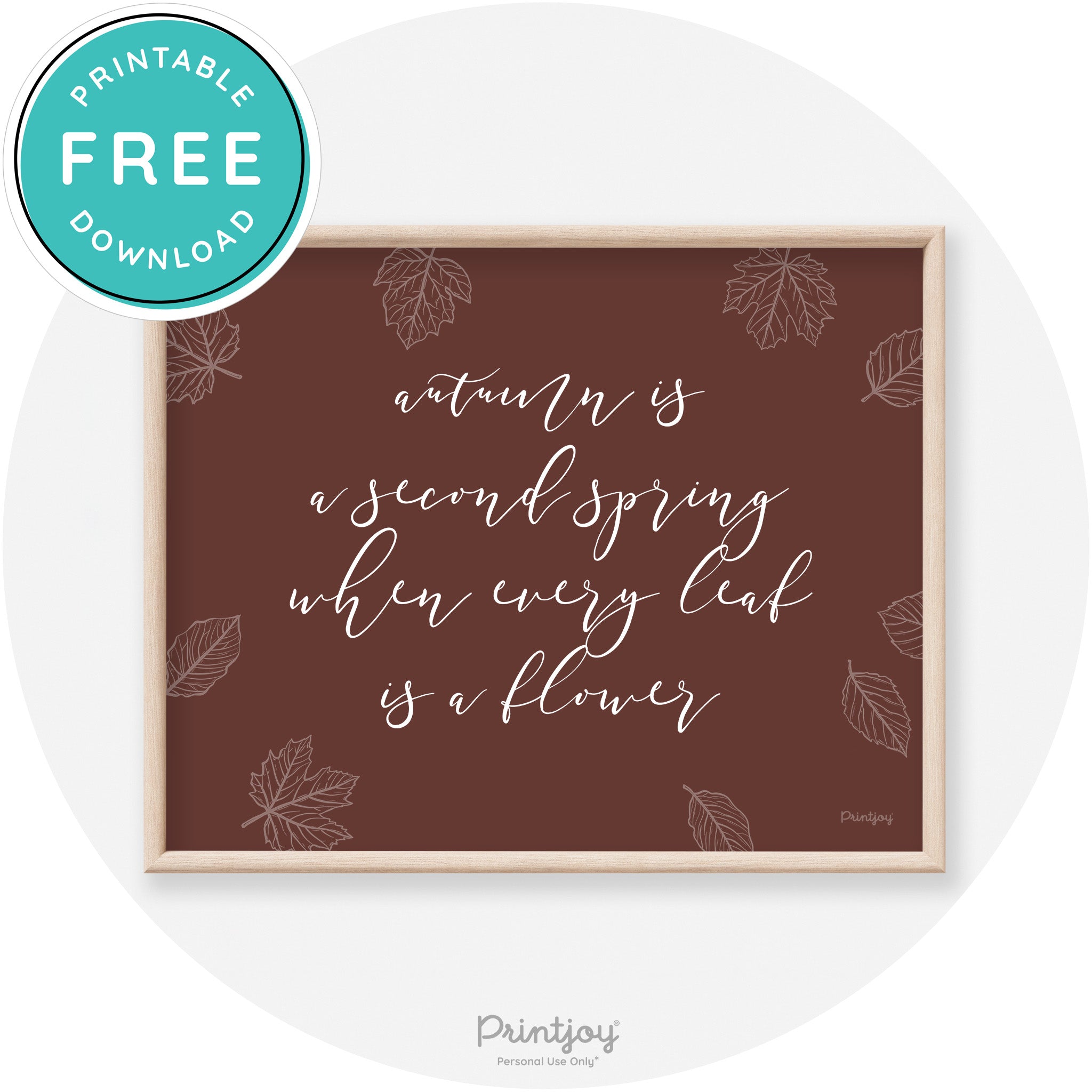 Fall Quote Autumn Leaf Flower Transitional Wall Art Free Printable - Printjoy