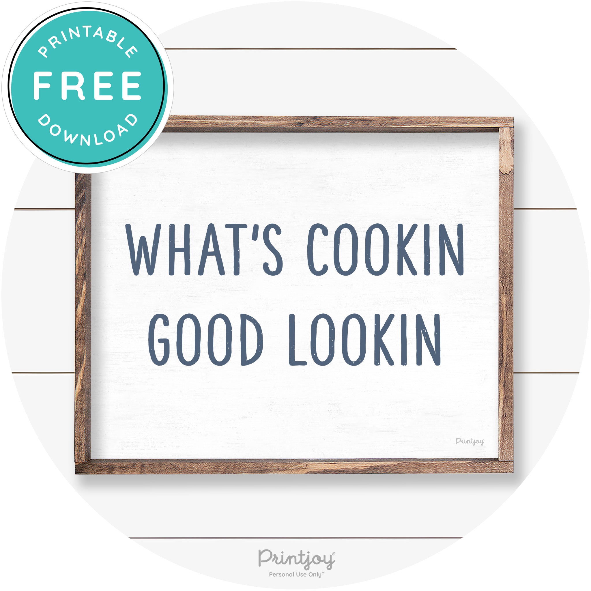 What's Cookin Good Lookin Farmhouse Kitchen Wall Art Free Printable