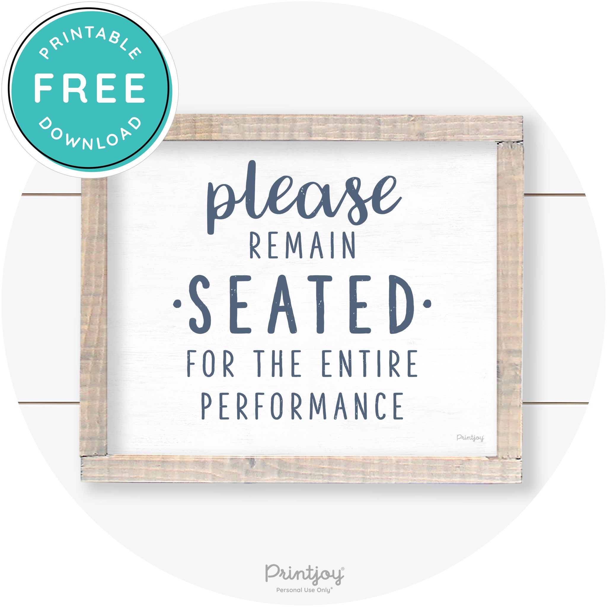 Please Remain Seated Funny Bathroom Farmhouse Art Free Printable