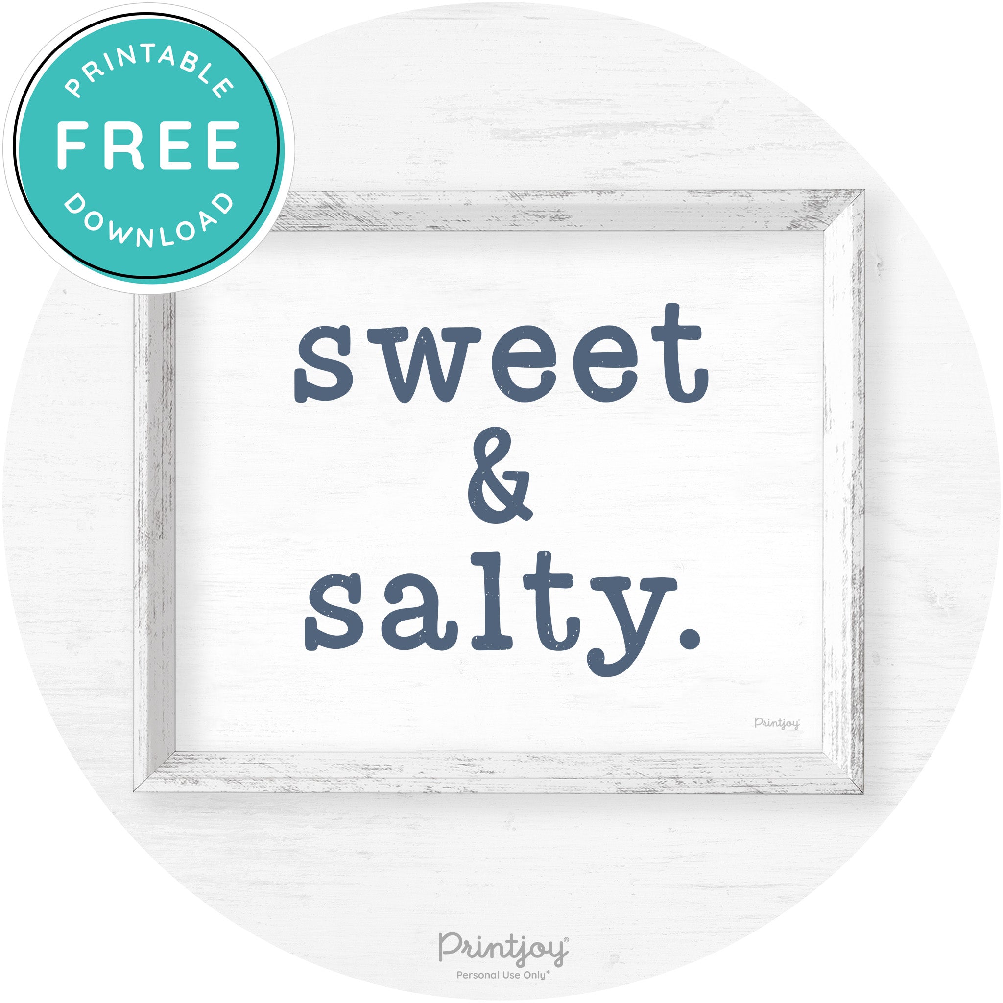 Sweet & Salty Southern Kitchen Farmhouse Wall Art Free Printable