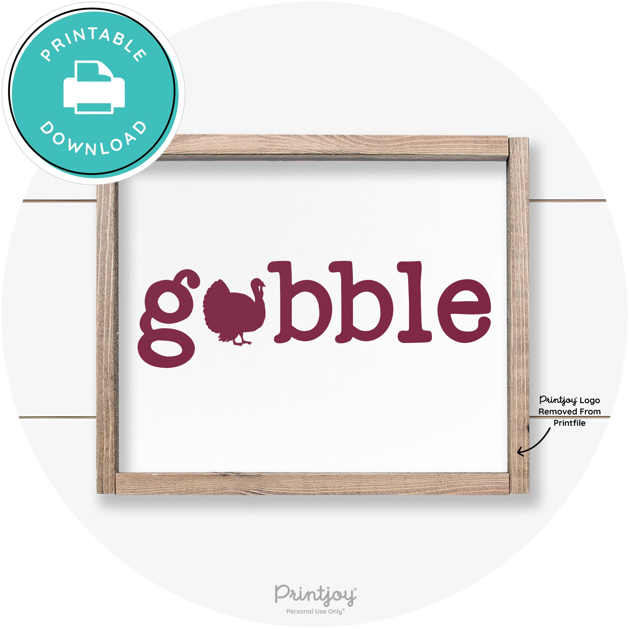 Gobble Turkey Thanksgiving Cute Farmhouse Wall Art Printable