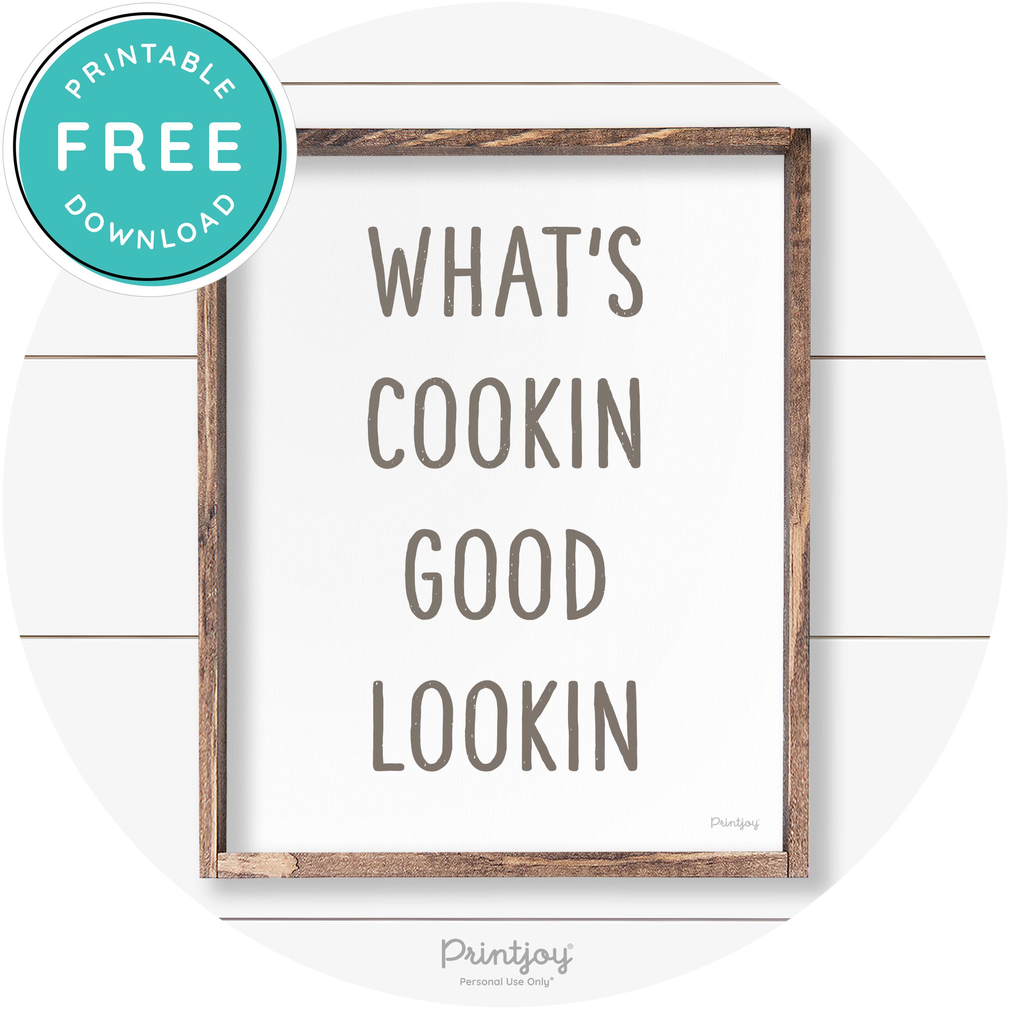 What's Cookin Good Lookin Farmhouse Kitchen Wall Art Free Printable