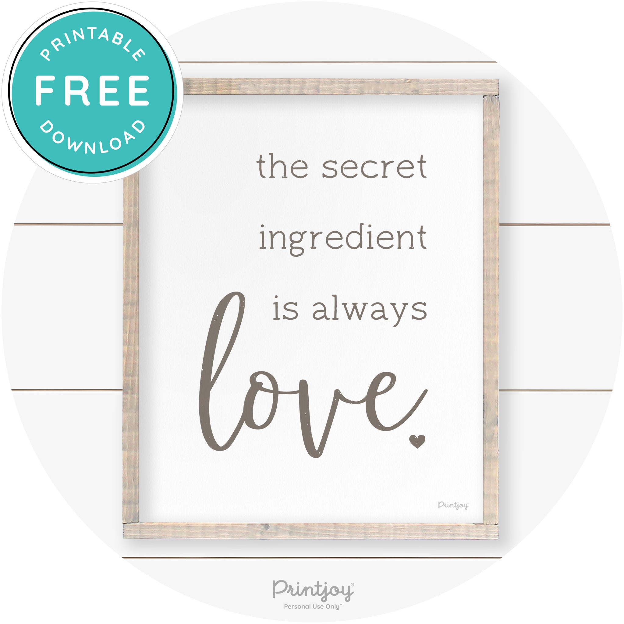 Secret Ingredient Is Love Farmhouse Kitchen Wall Art Free Printable