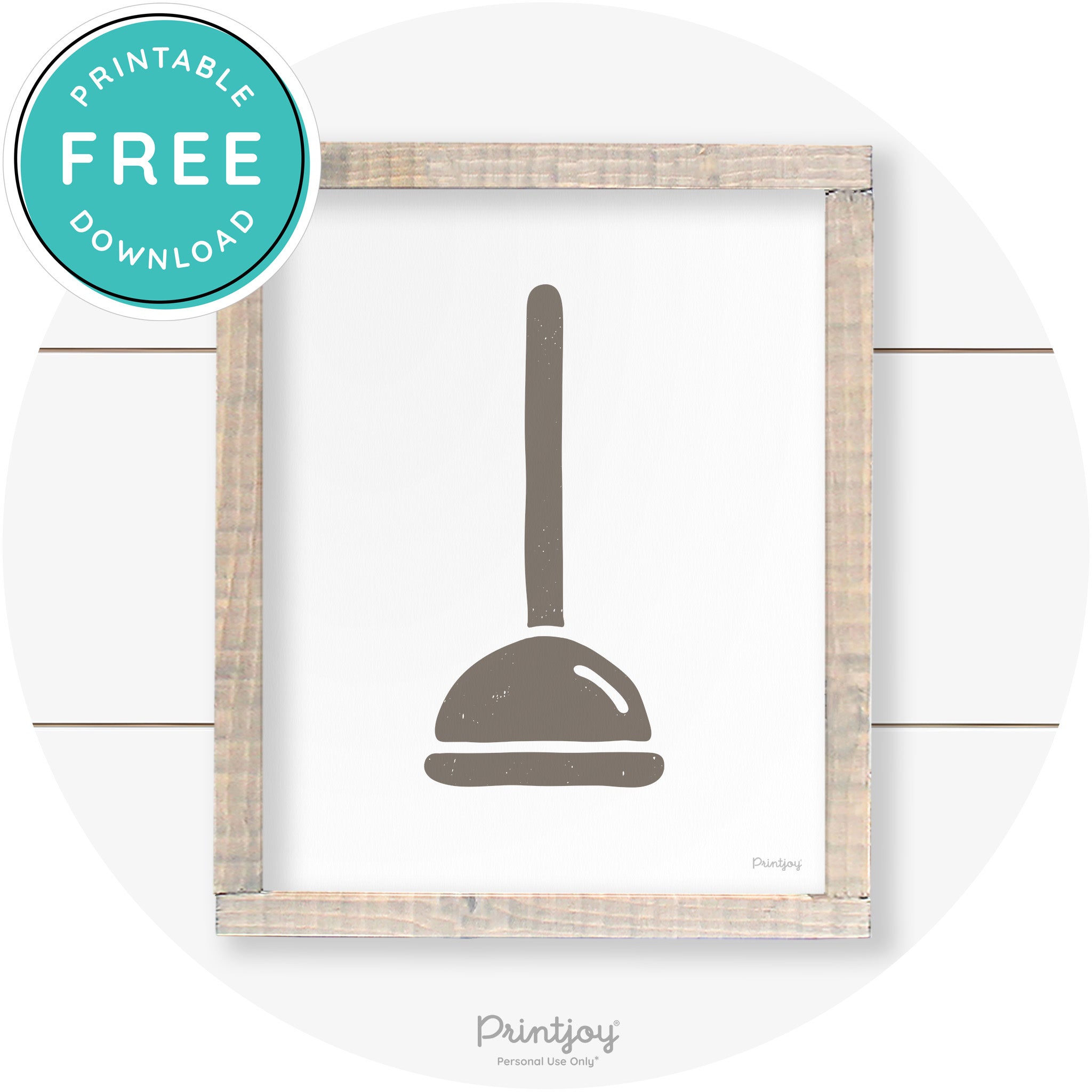 Toilet Plunger Bathroom Sign Farmhouse Wall Art Decor Free Printable