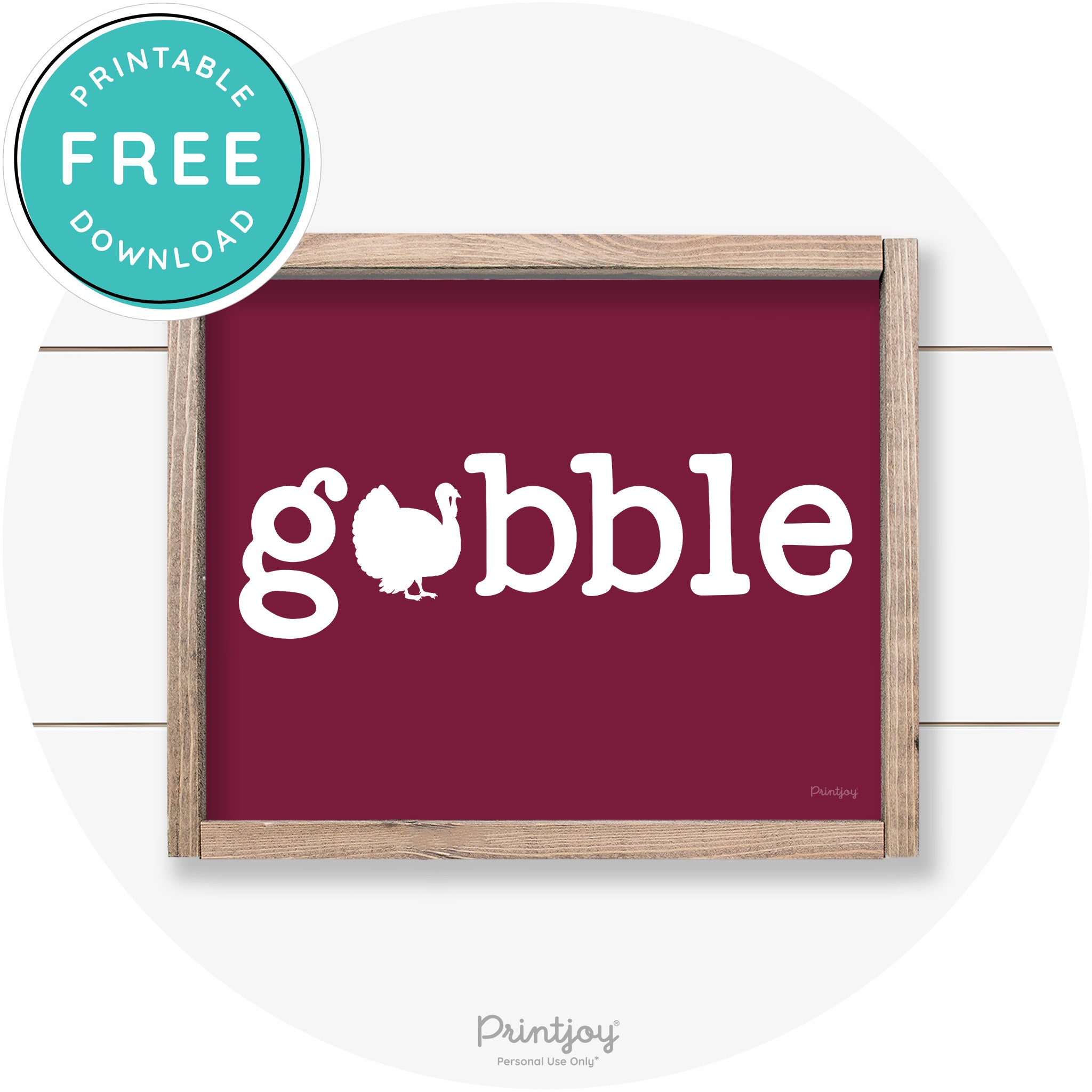 Gobble Turkey Thanksgiving Cute Farmhouse Wall Art Printable