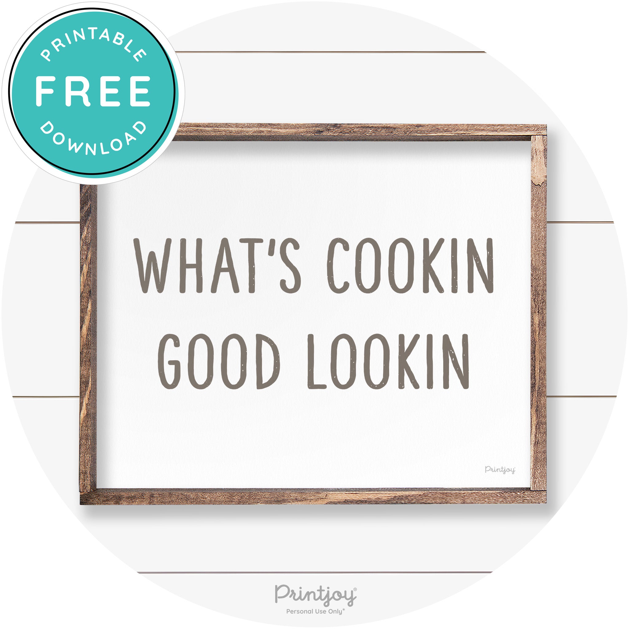 What's Cookin Good Lookin Farmhouse Kitchen Wall Art Free Printable