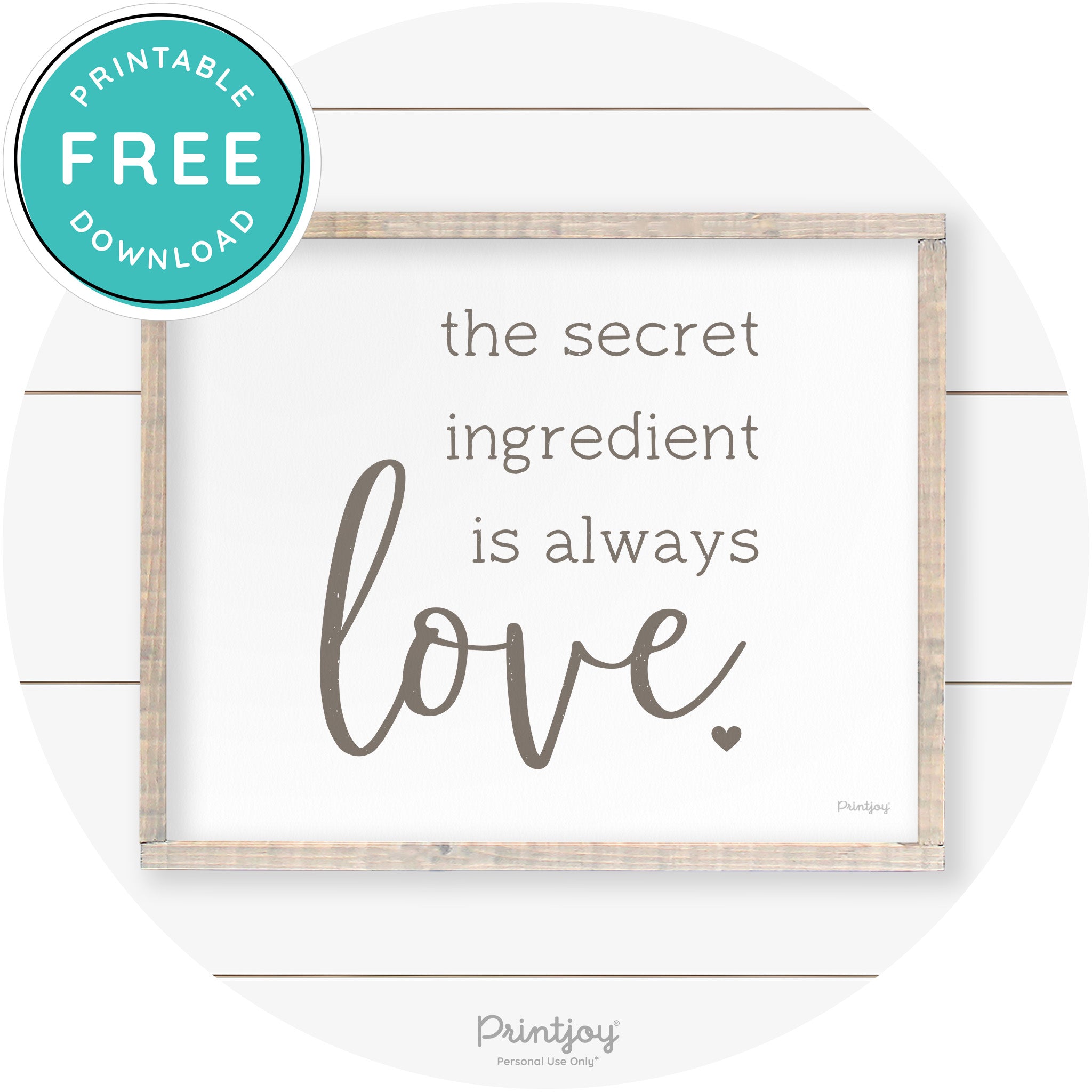 Secret Ingredient Is Love Farmhouse Kitchen Wall Art Free Printable