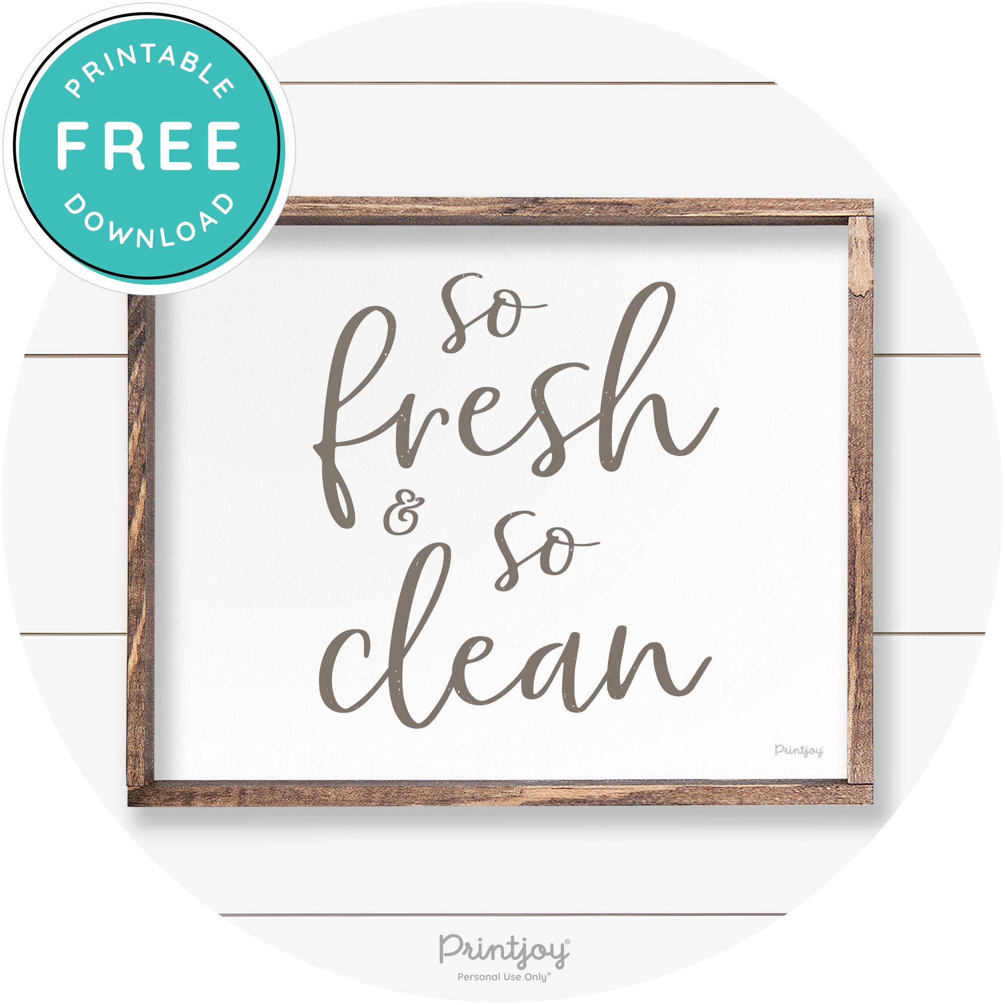 So Fresh & So Clean Bathroom Sign Farmhouse Wall Art Free Printable