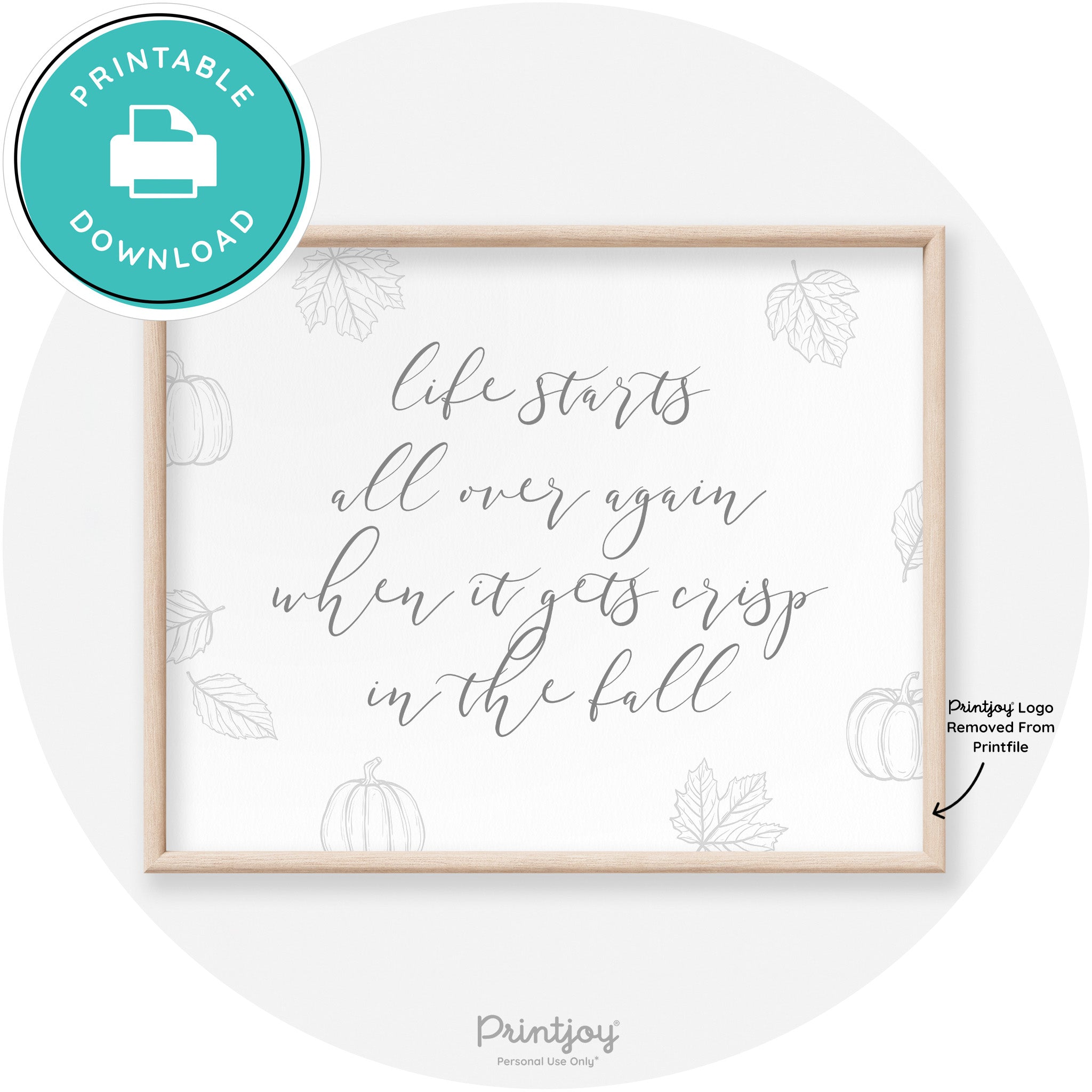 Fall Quote Life Starts Over Again Transitional Wall Art Free Printable