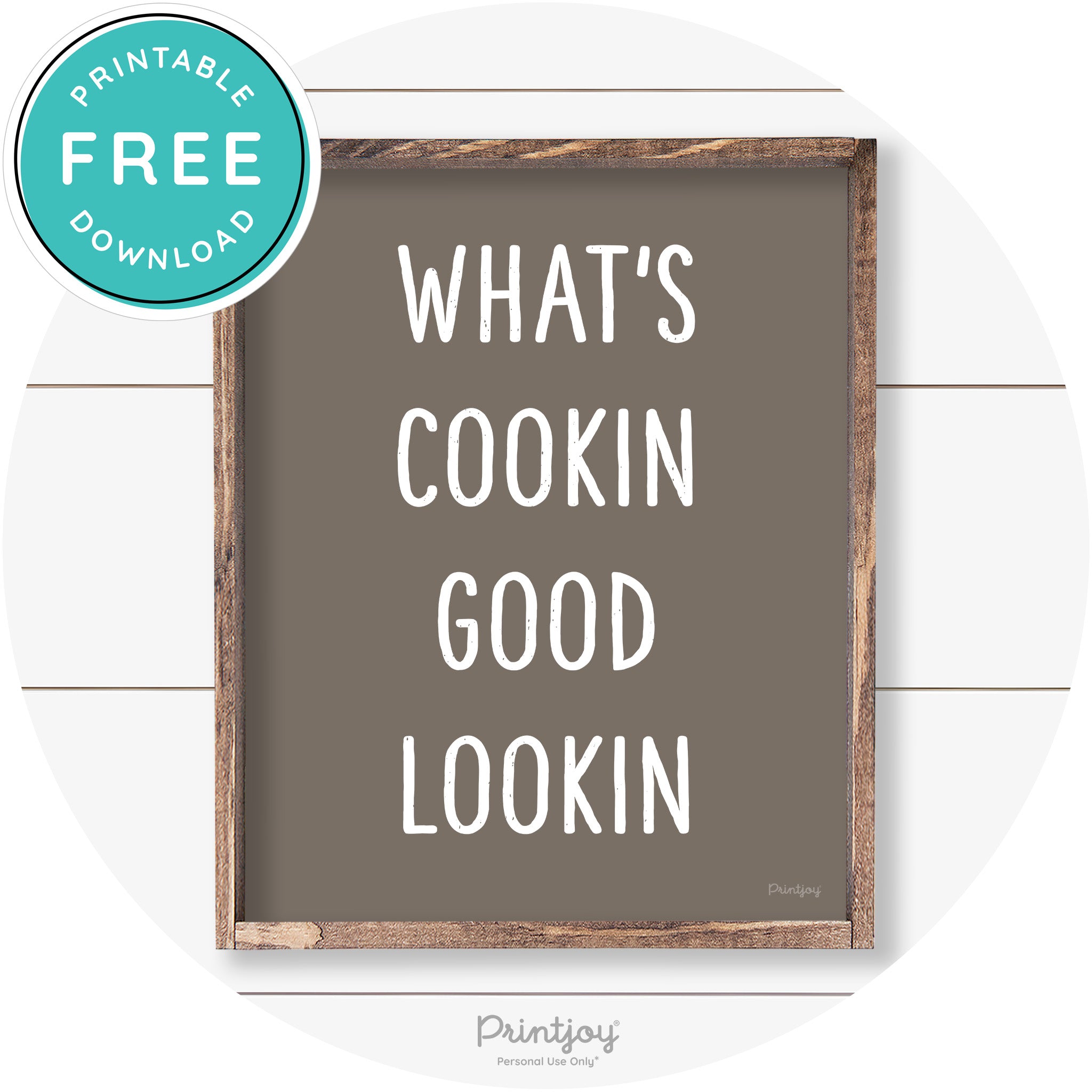 What's Cookin Good Lookin Farmhouse Kitchen Wall Art Free Printable