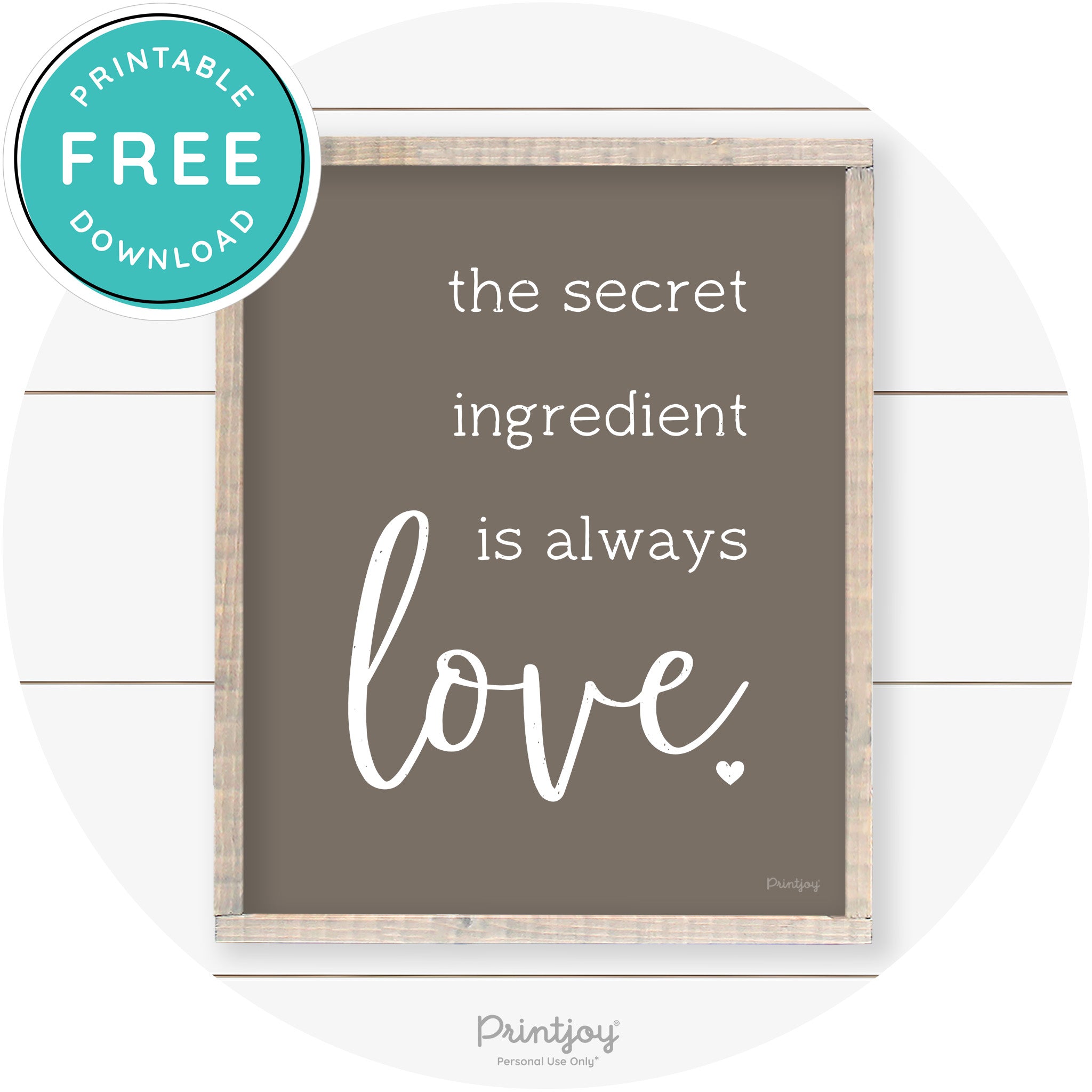 Secret Ingredient Is Love Farmhouse Kitchen Wall Art Free Printable