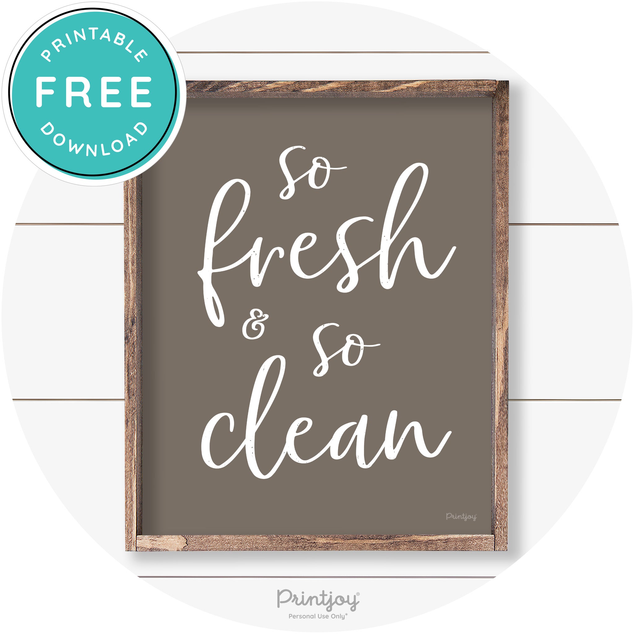 So Fresh & So Clean Bathroom Sign Farmhouse Wall Art Free Printable