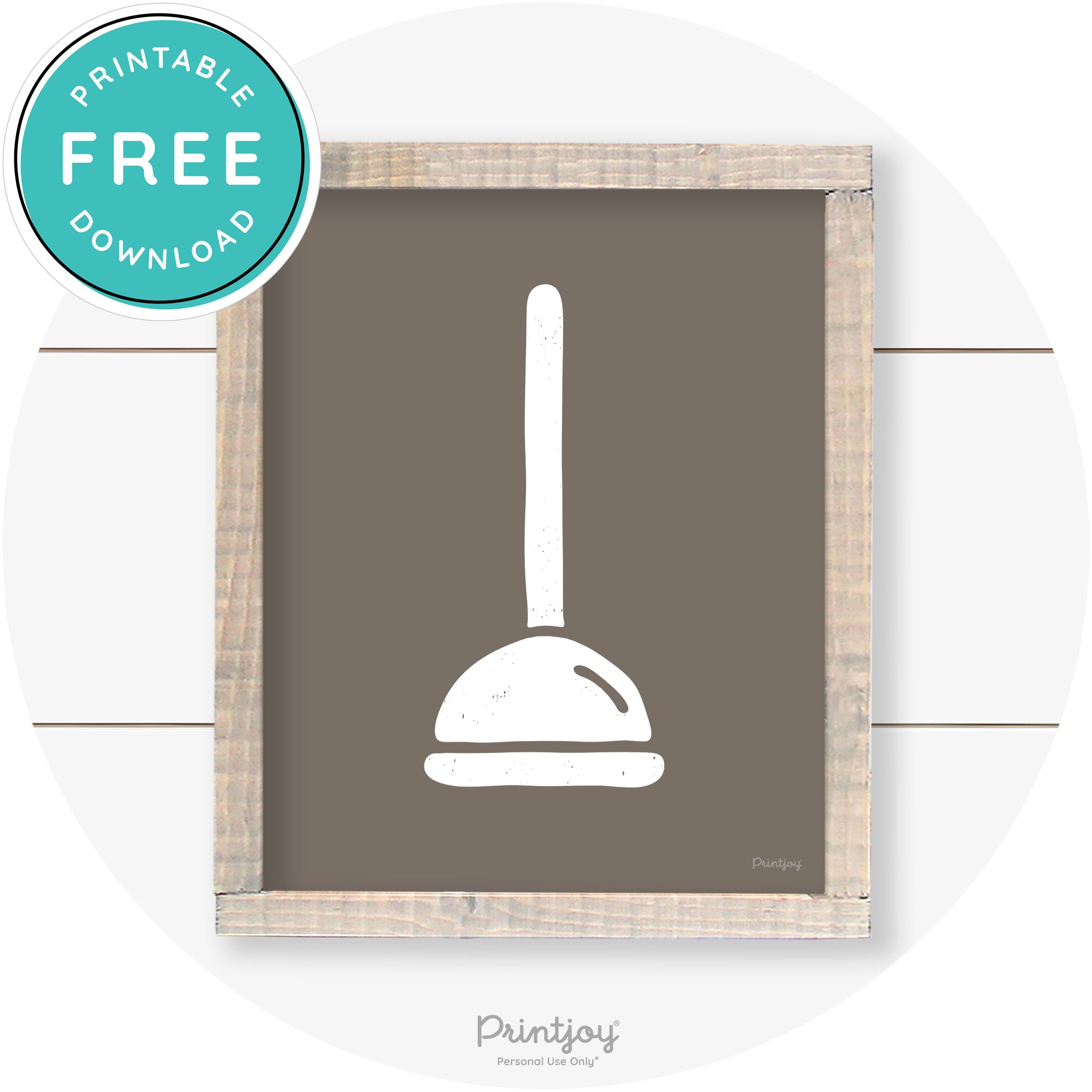 Toilet Plunger Bathroom Sign Farmhouse Wall Art Decor Free Printable