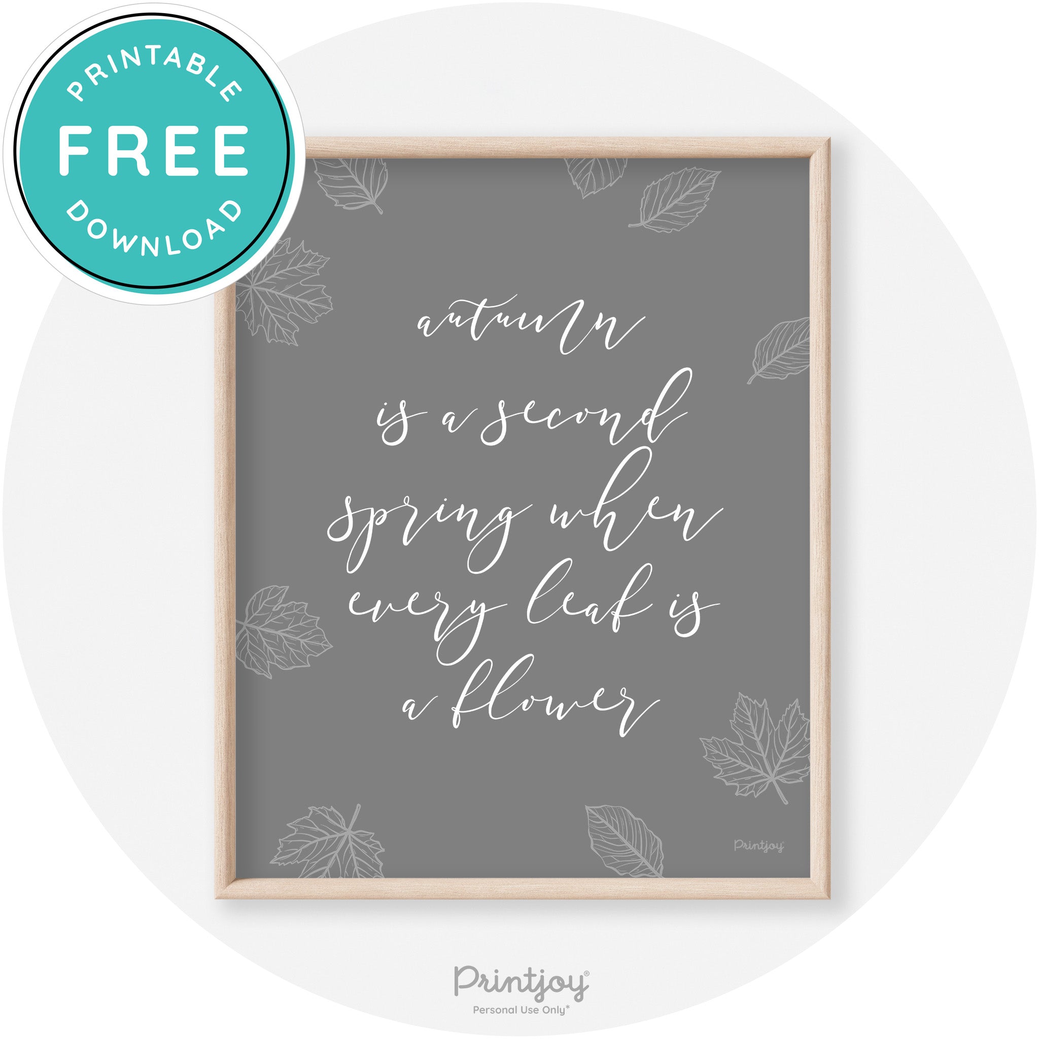Fall Quote Autumn Leaf Flower Transitional Wall Art Free Printable - Printjoy