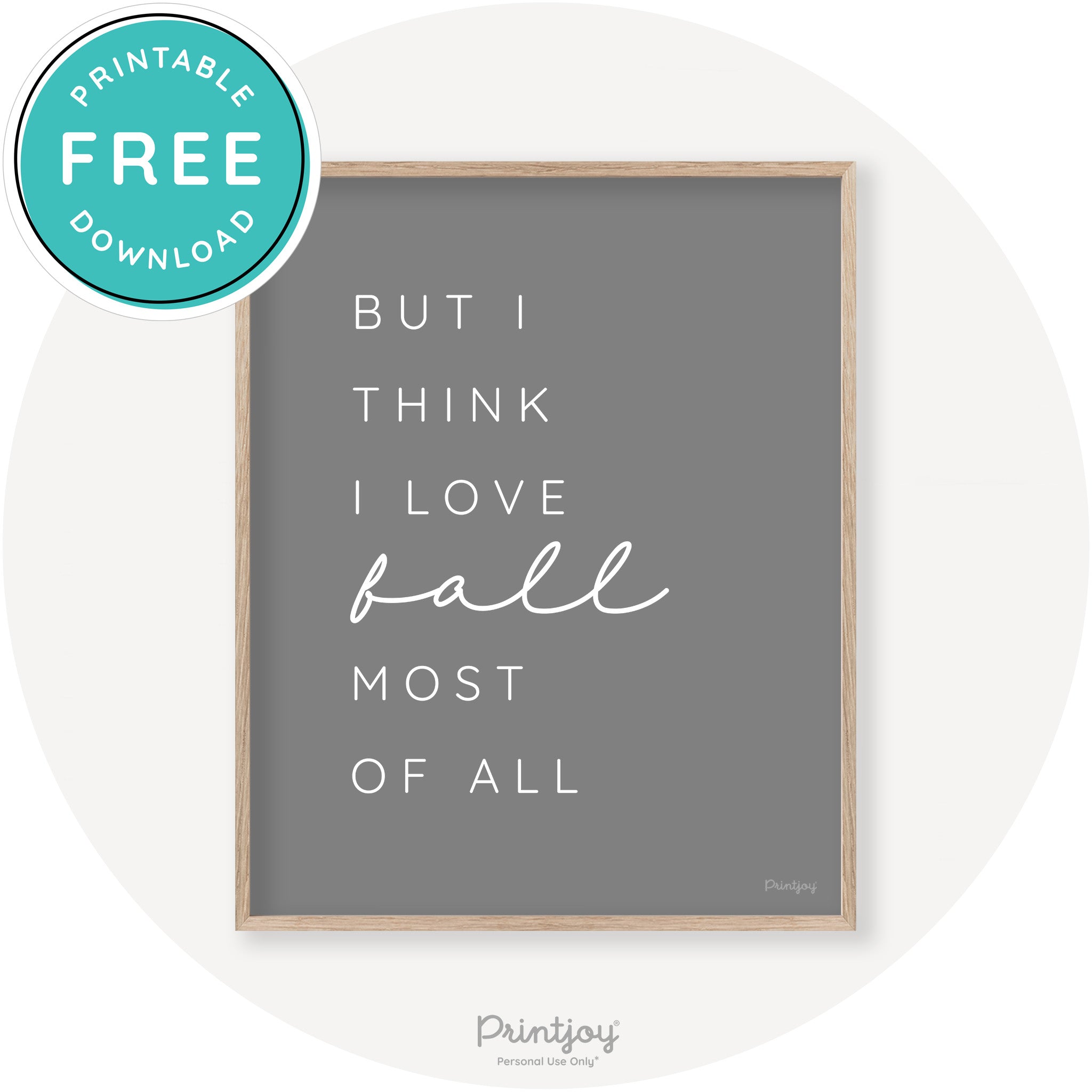 Love Fall Most Of All Cute Modern Chic Decor Wall Art Printable - Printjoy