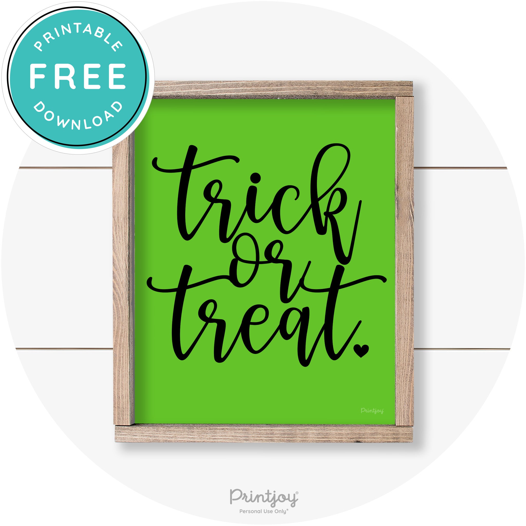 Halloween Cute Trick Or Treat Heart Farmhouse Wall Art Free Printable