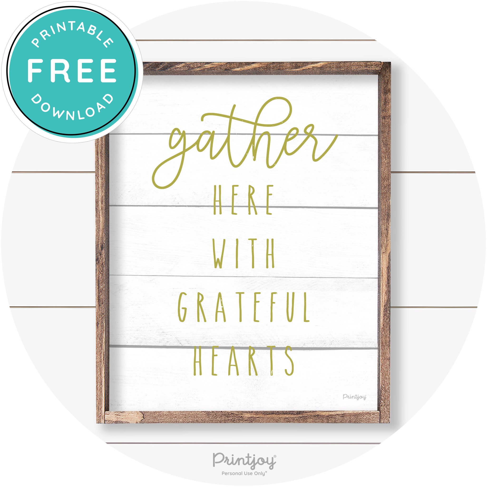 Gather Here Grateful Hearts Farmhouse Wall Art Decor Free Printable - Printjoy