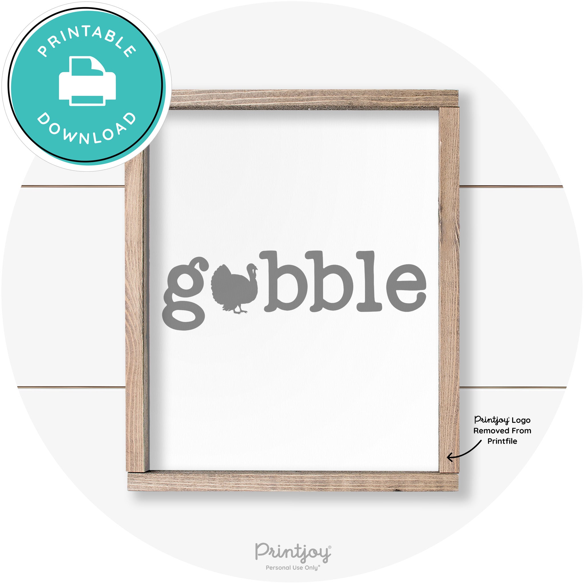 Gobble Turkey Thanksgiving Cute Farmhouse Wall Art Printable