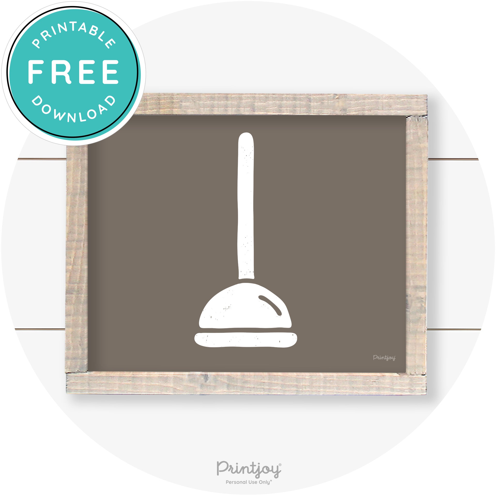 Toilet Plunger Bathroom Sign Farmhouse Wall Art Decor Free Printable