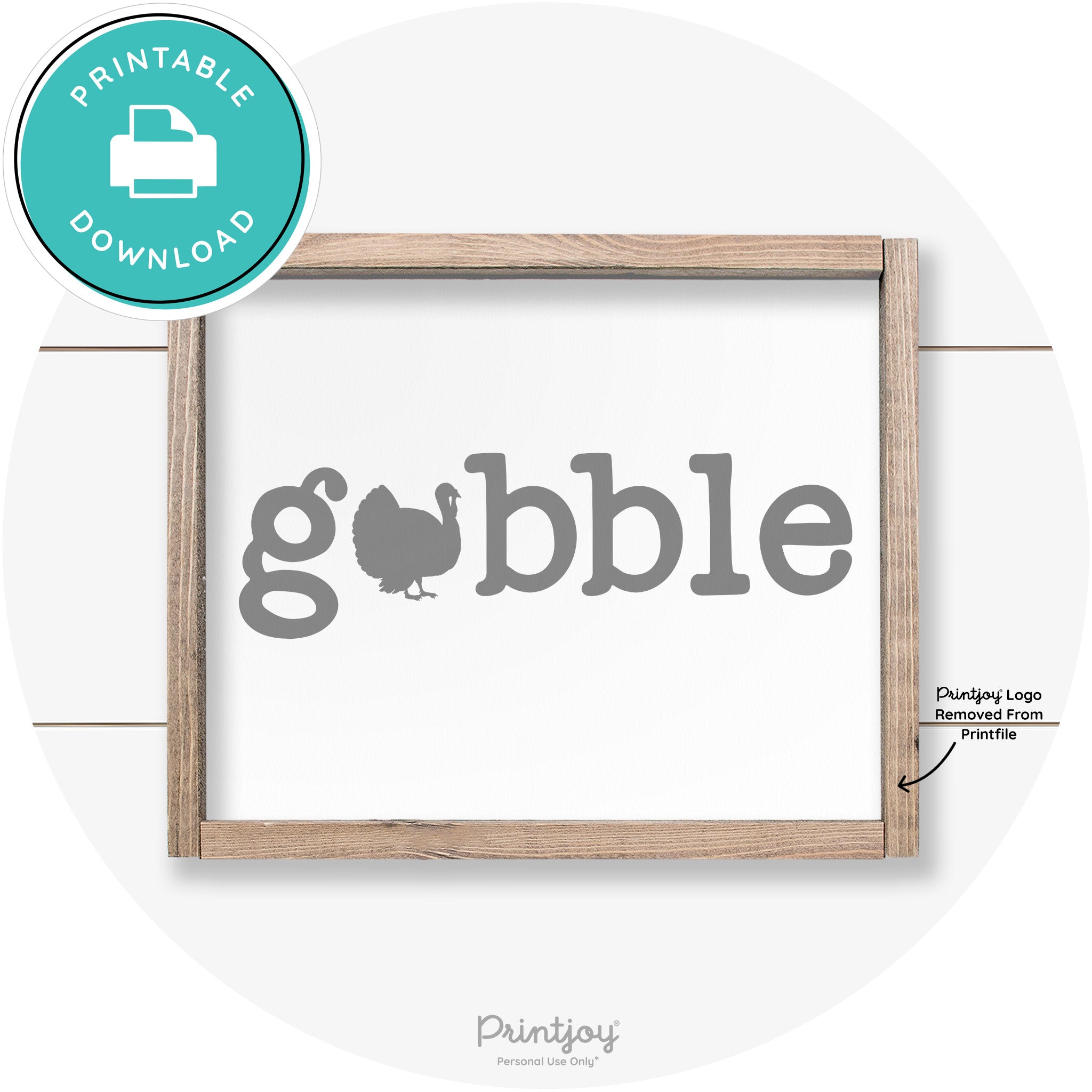 Gobble Turkey Thanksgiving Cute Farmhouse Wall Art Printable