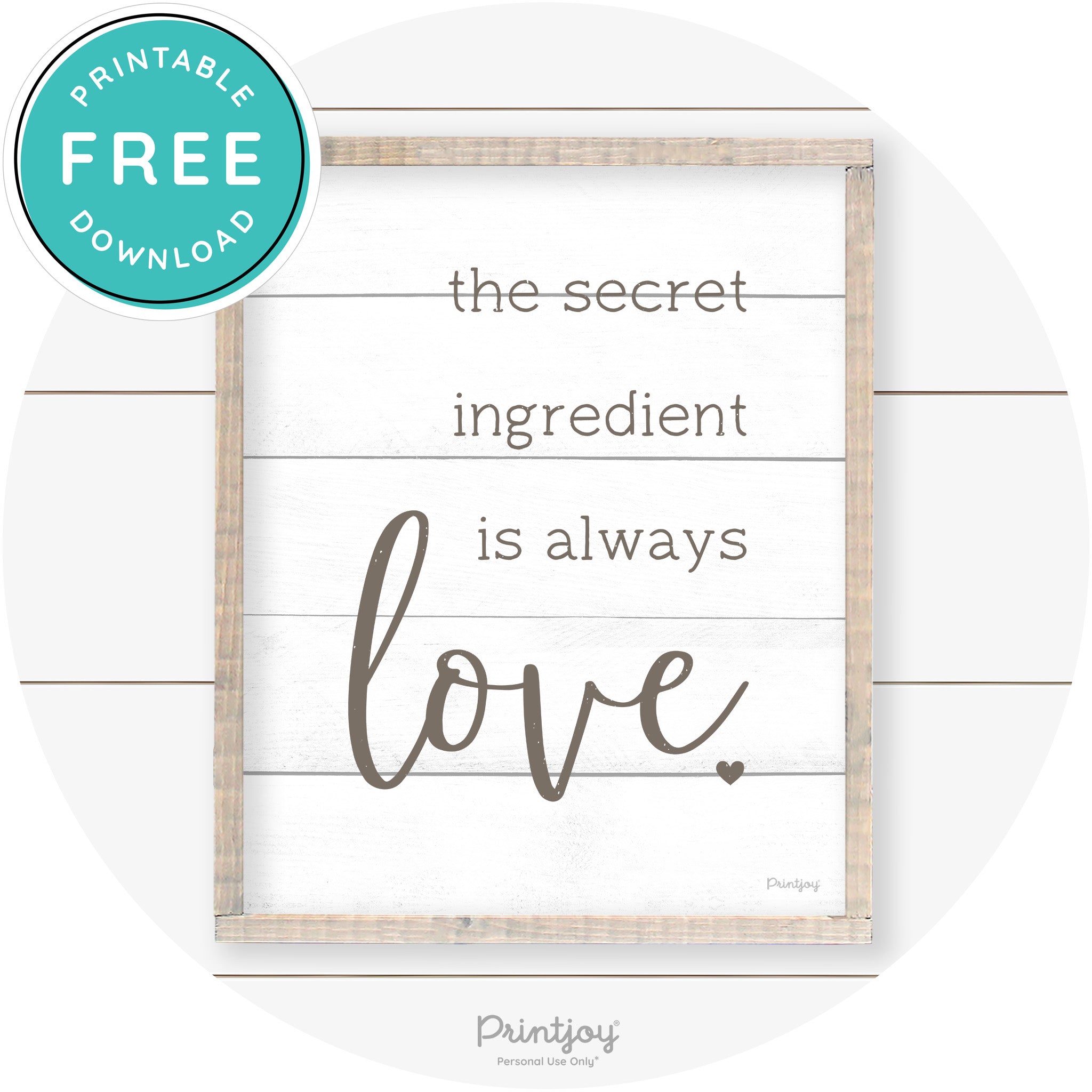 Secret Ingredient Is Love Farmhouse Kitchen Wall Art Free Printable